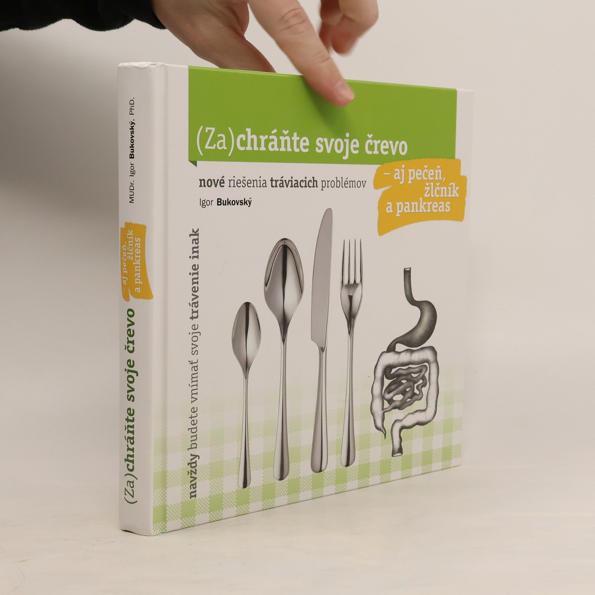 Igor Bukovský (Za)chráňte svoje črevo - aj pečeň, žlčník a pankreas