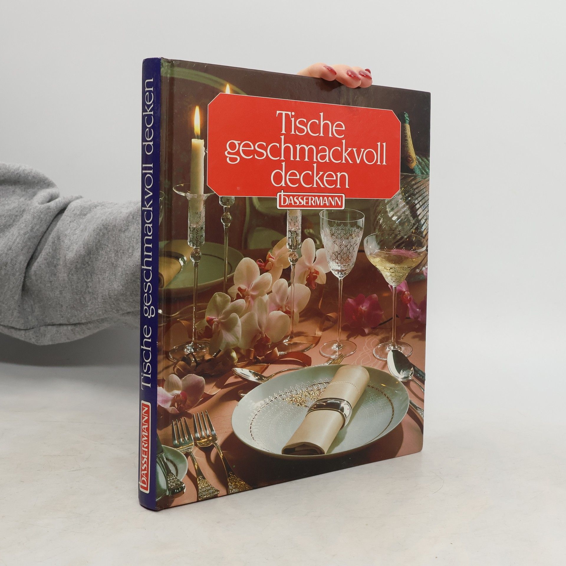 AA.VV. Tische geschmackvoll decken