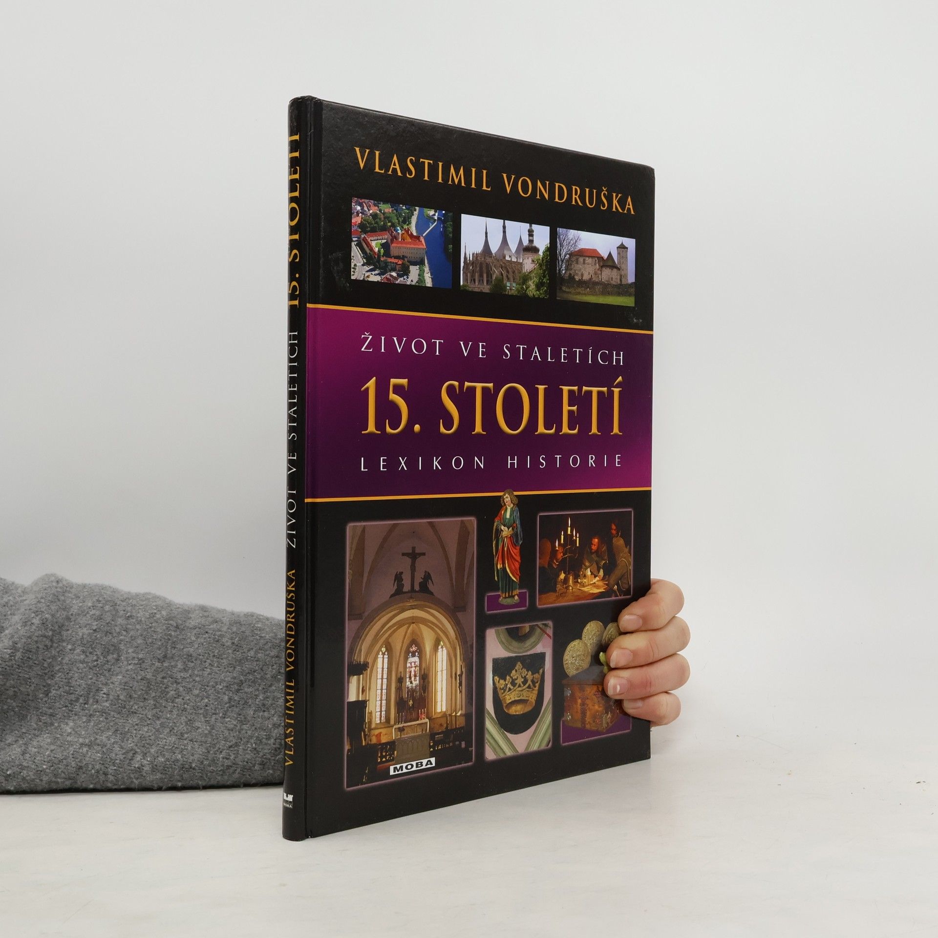 Vlastimil Vondruška Život ve staletích - 15. století