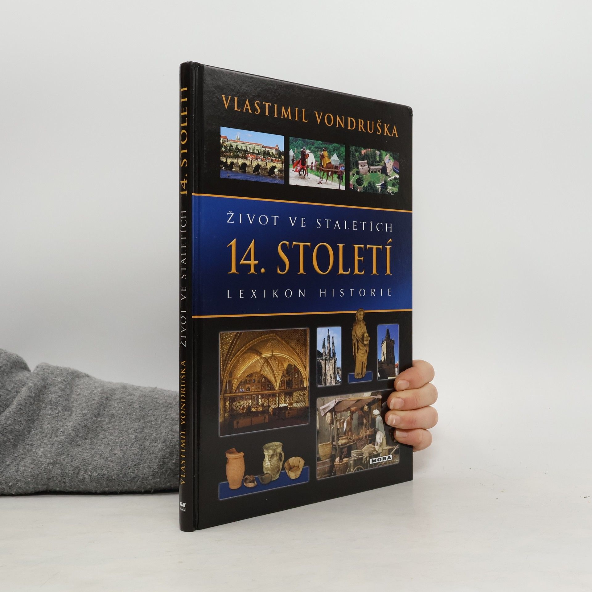 Vlastimil Vondruška Život ve staletích - 14. století