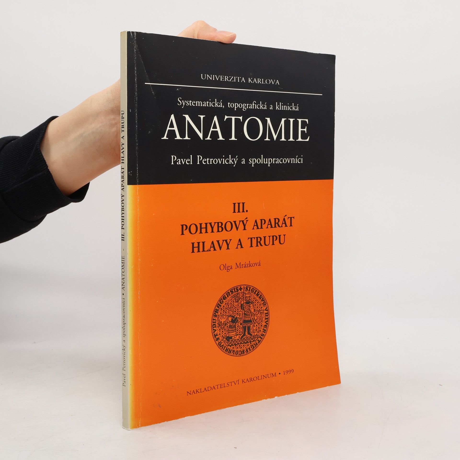 Systematická, topografická a klinická anatomie. III, Pohybový aparát hlavy a trupu