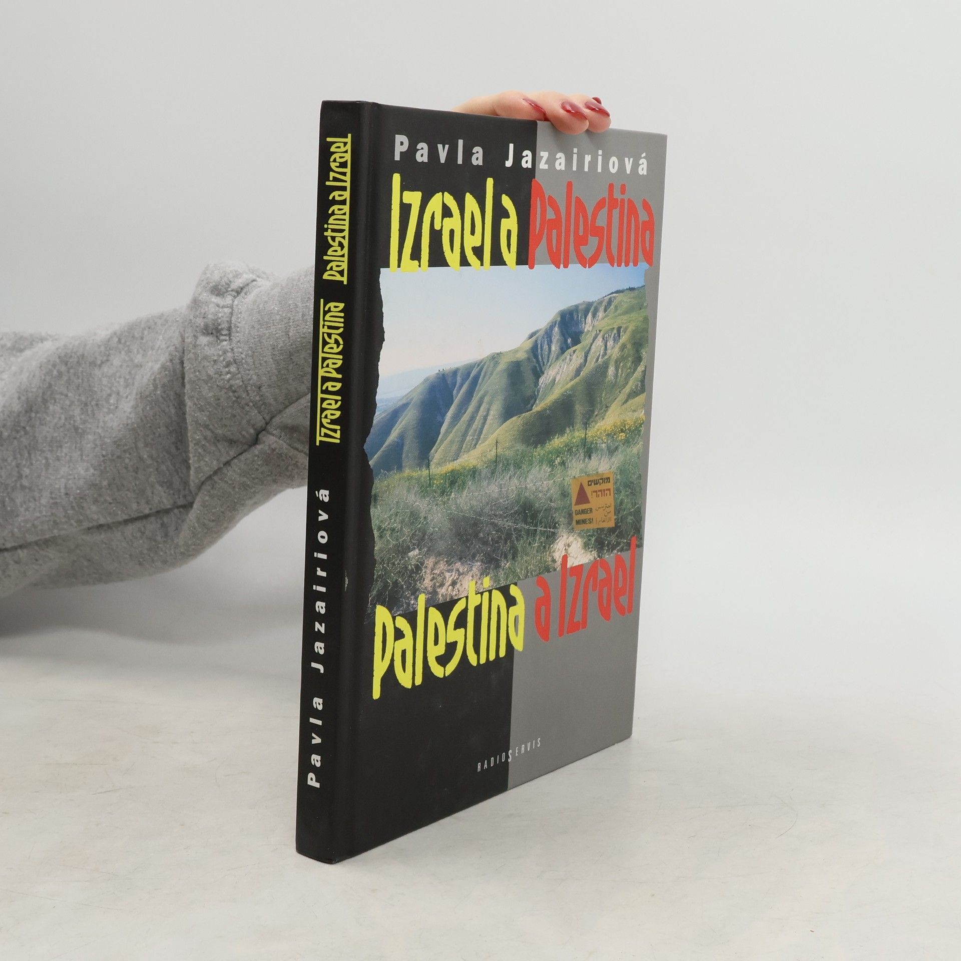 Izrael a Palestina. Palestina a Izrael