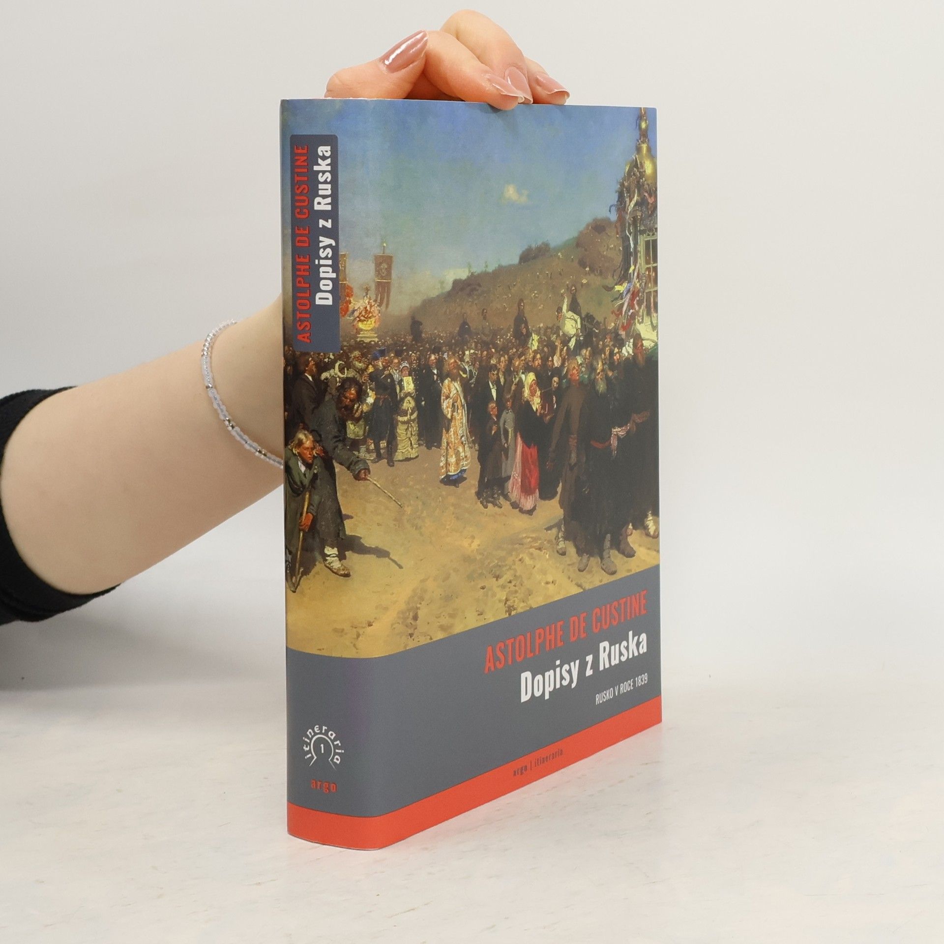 Astolphe De Custine Dopisy z Ruska. Rusko v roce 1839