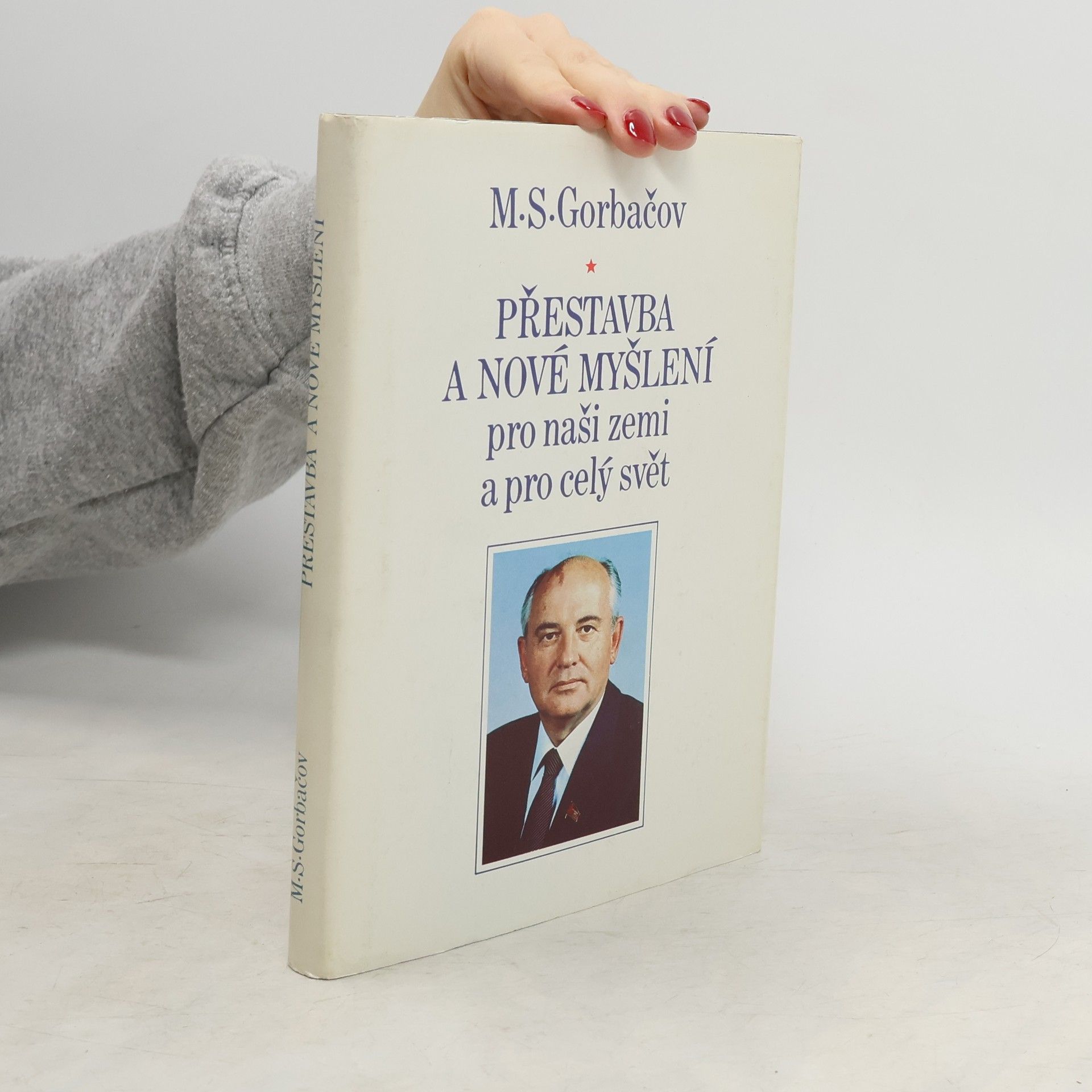 Přestavba a nové myšlení pro naši zemi a celý svět