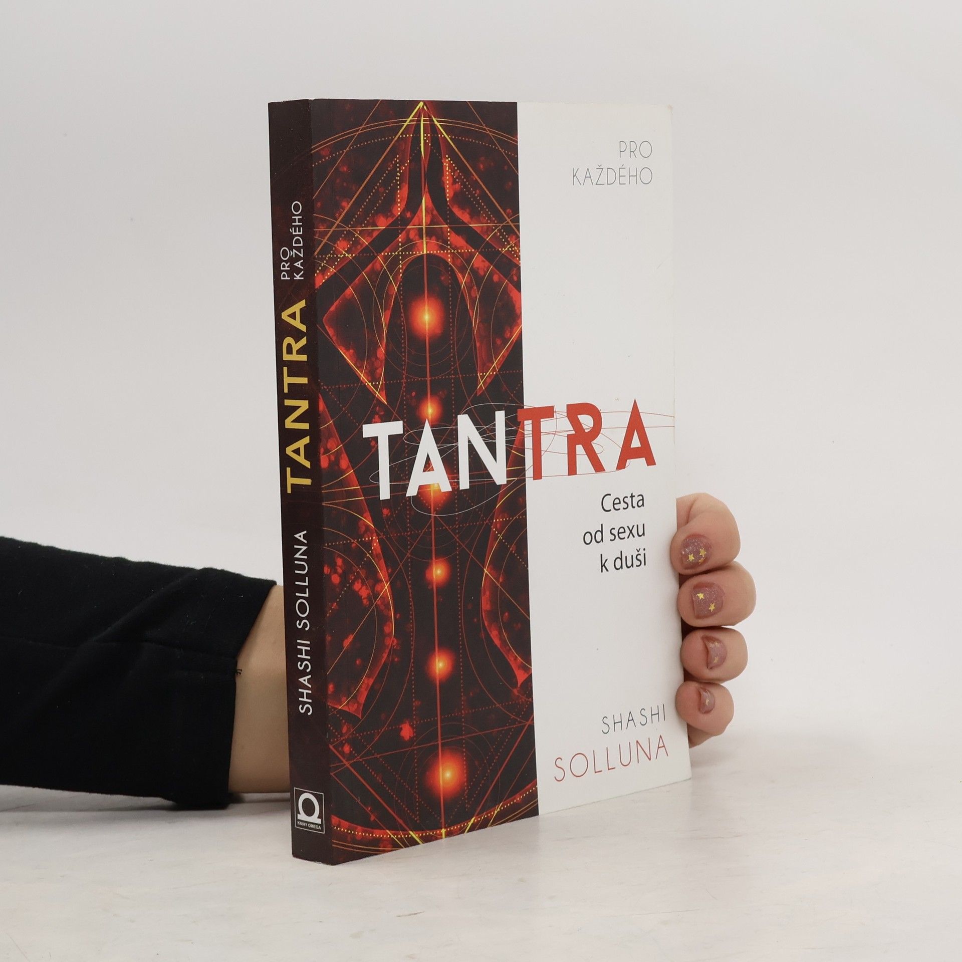Shashi Solluna Tantra. Cesta od sexu k duši