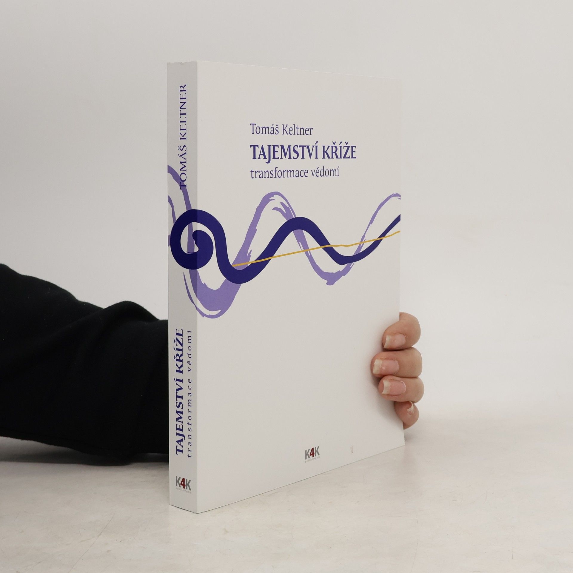 Tajemství kříže : transformace vědomí