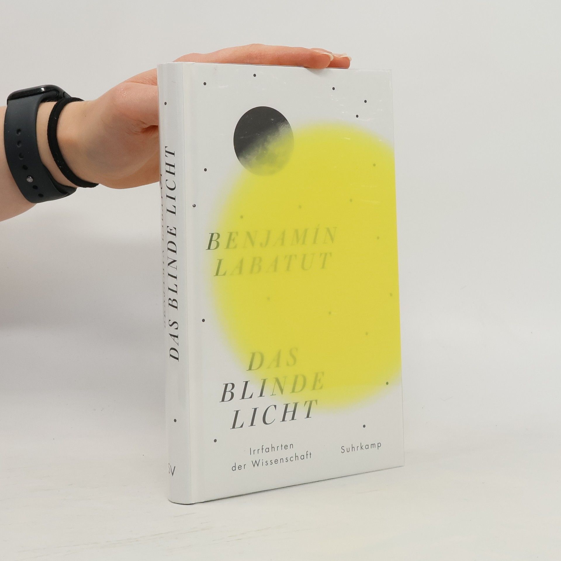 Benjamín Labatut Das blinde Licht