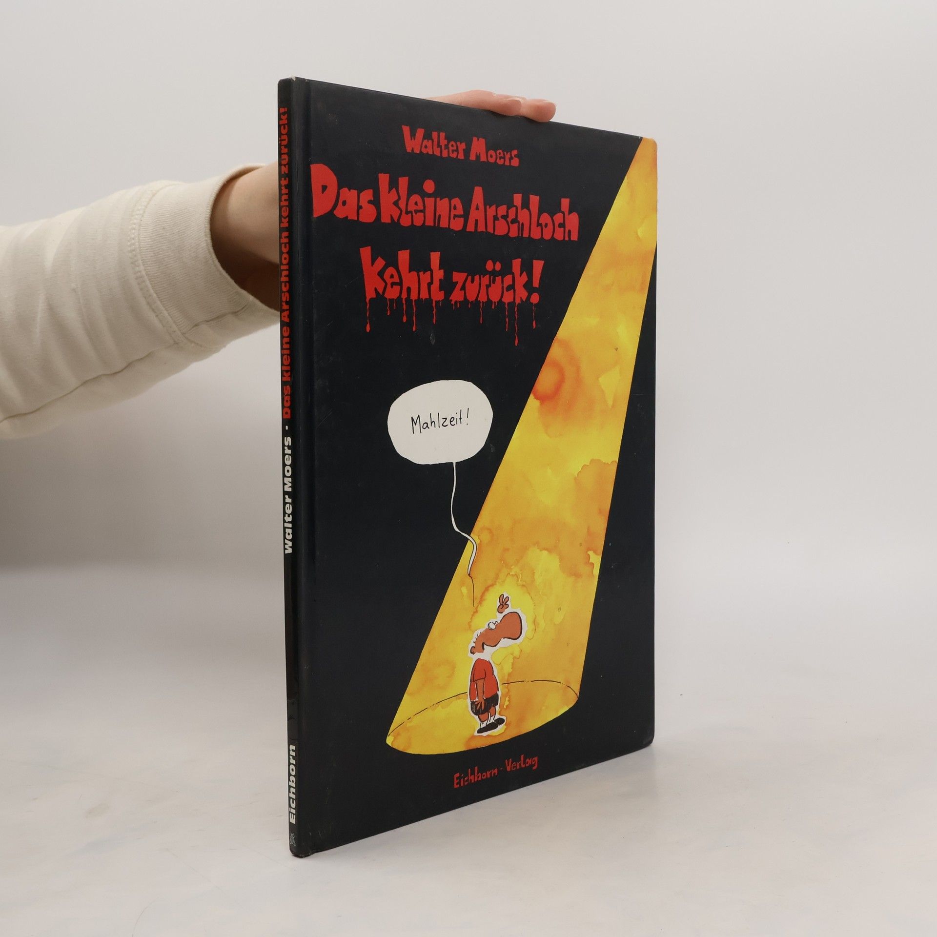 Walter Moers Das kleine Arschloch kehrt zurück!