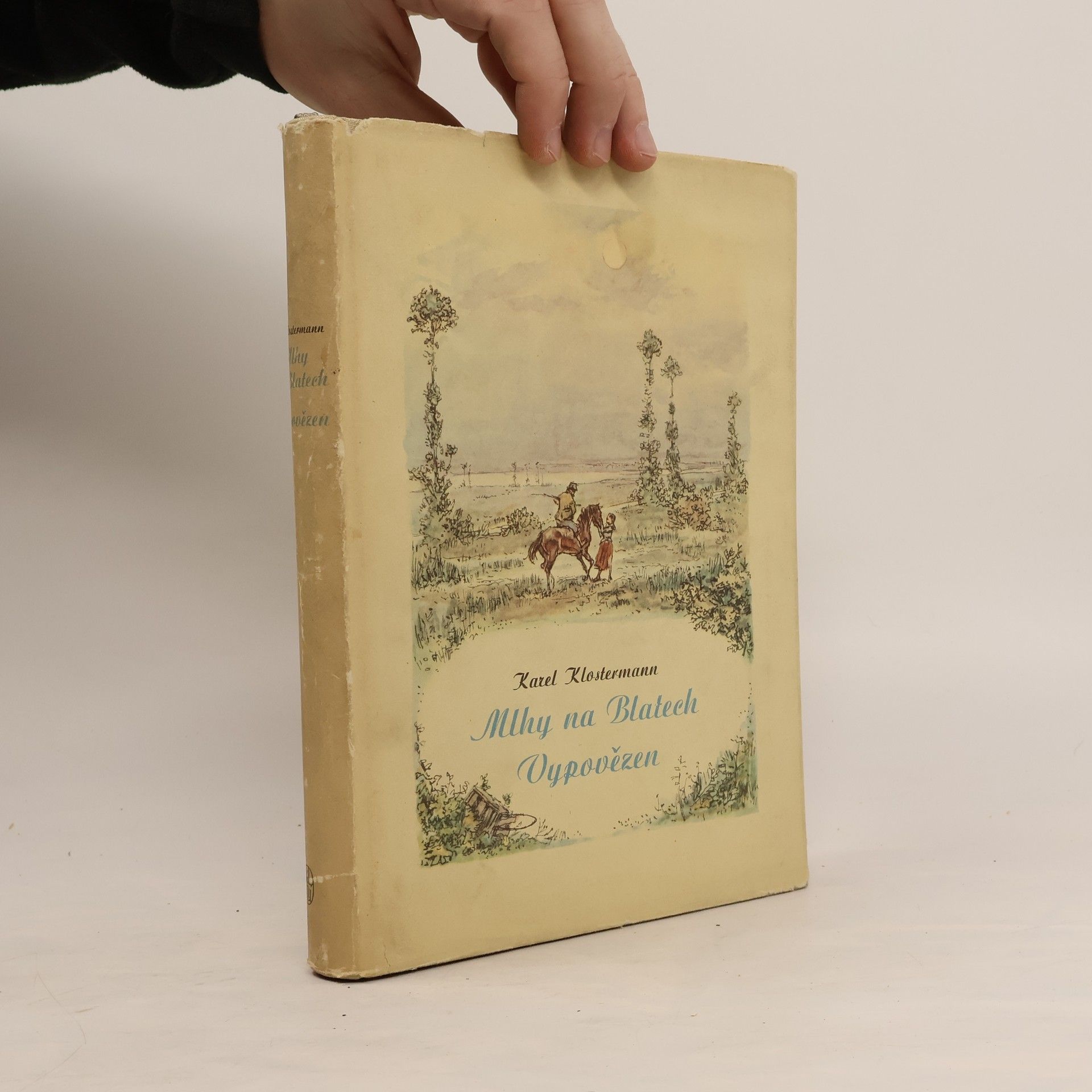 Karel Klostermann Mlhy na blatech. Vypovězen