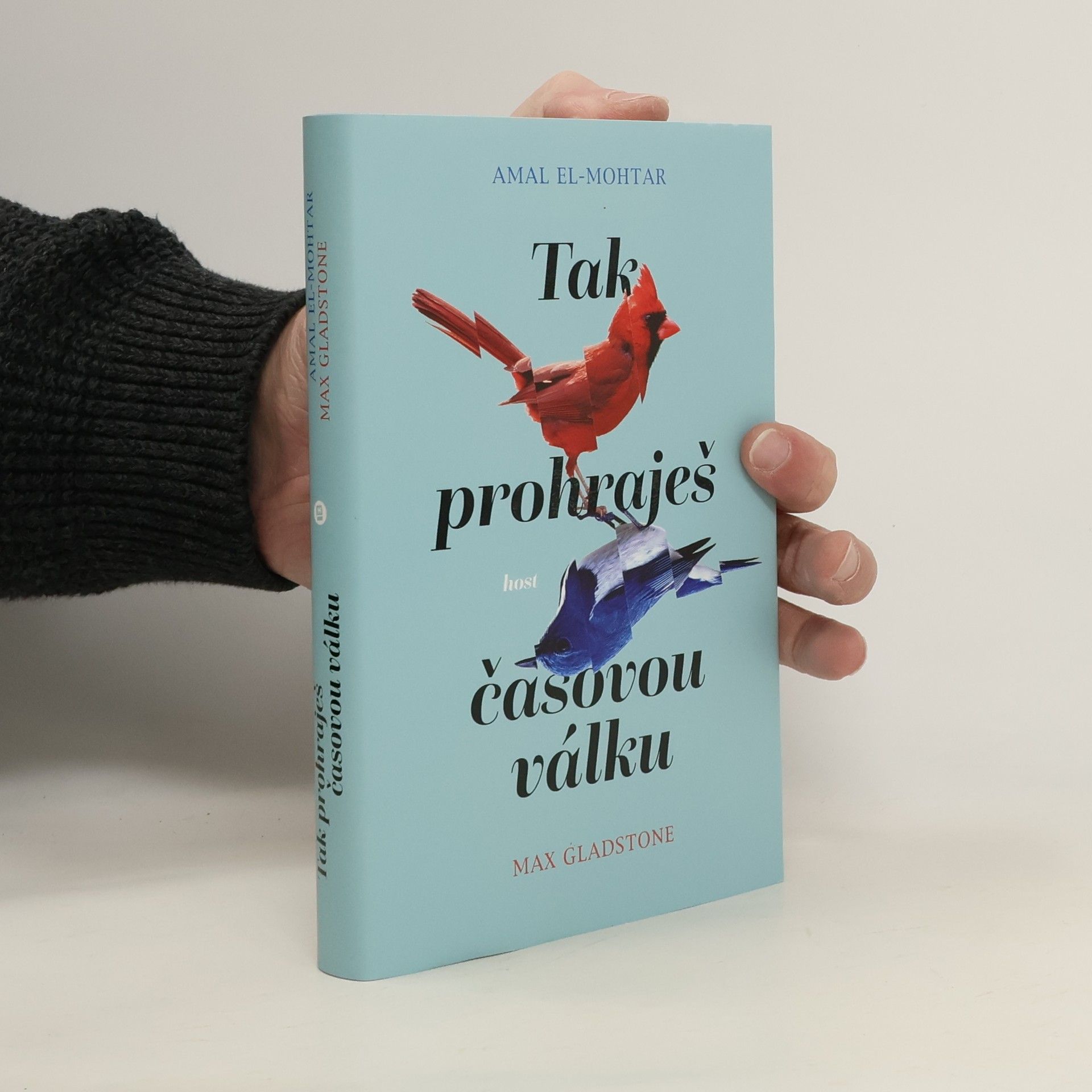 Amal El-Mohtar Tak prohraješ časovou válku