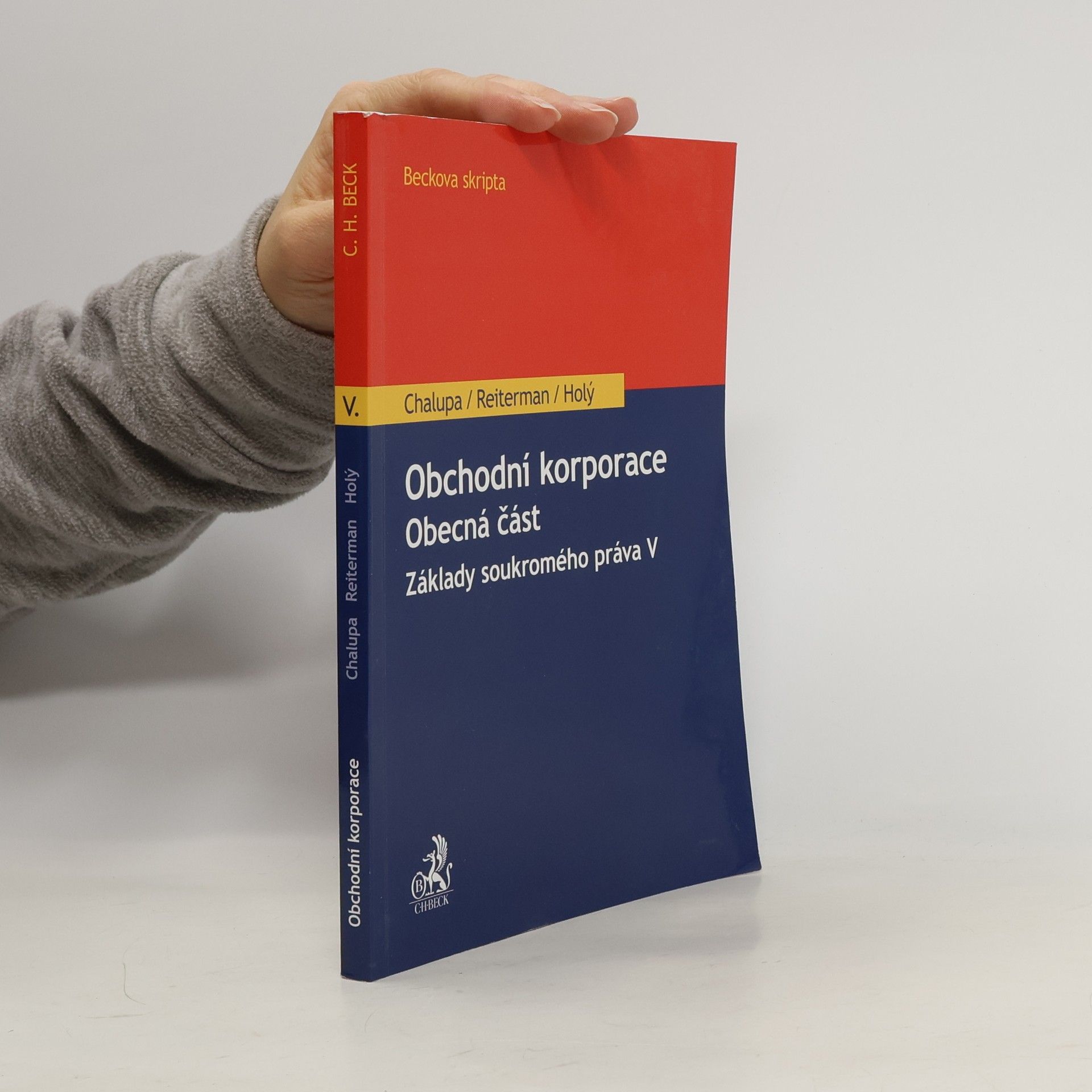 Základy soukromého práva V. Obchodní korporace. Obecná část