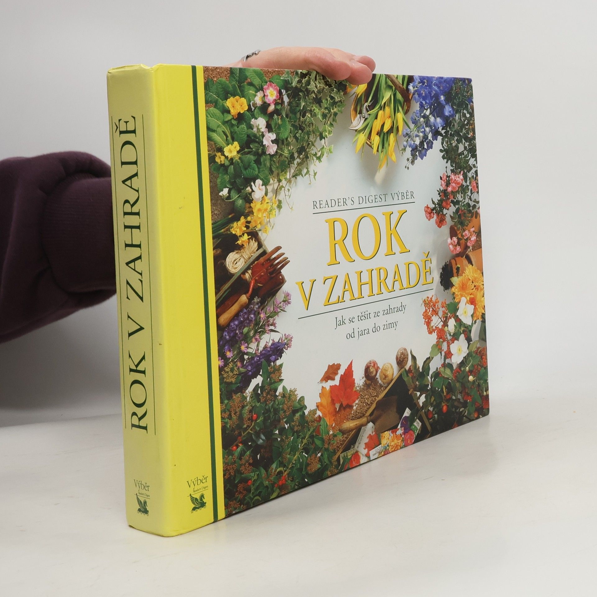 Kolektiv autorů Rok v zahradě. Jak se těšit ze zahrady od jara do zimy