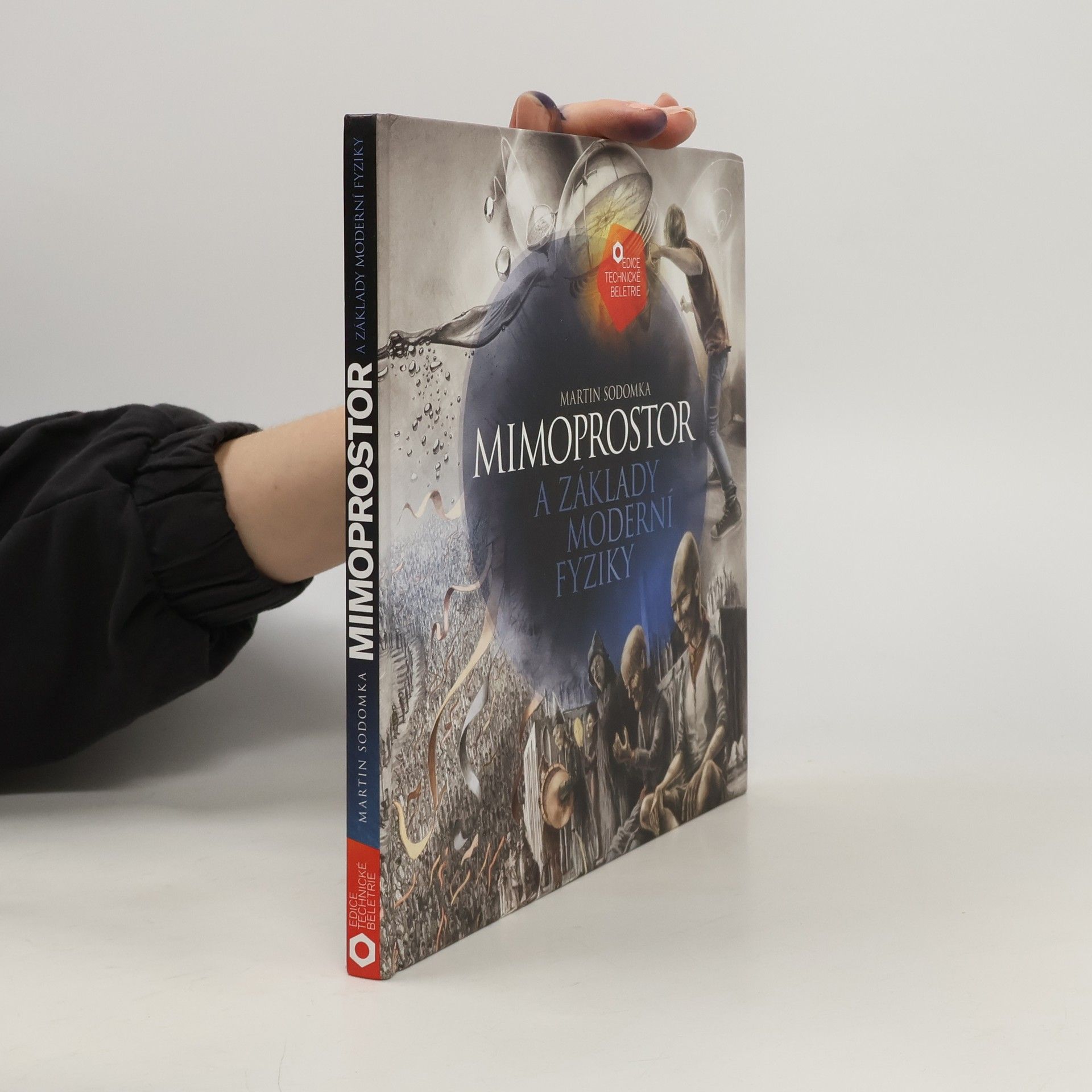 Martin Sodomka Mimoprostor a základy moderní fyziky