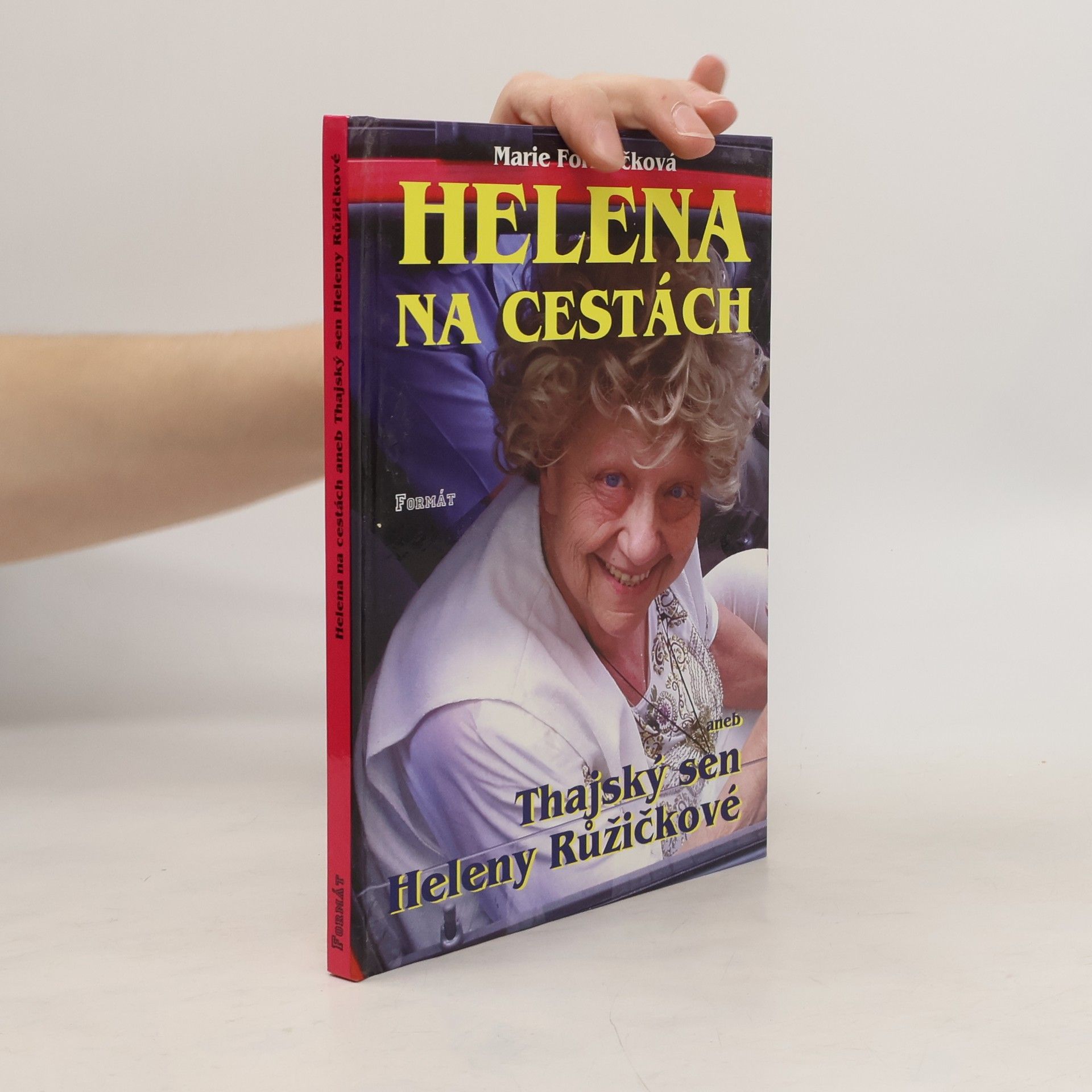 Helena na cestách aneb Thajský sen Heleny Růžičkové