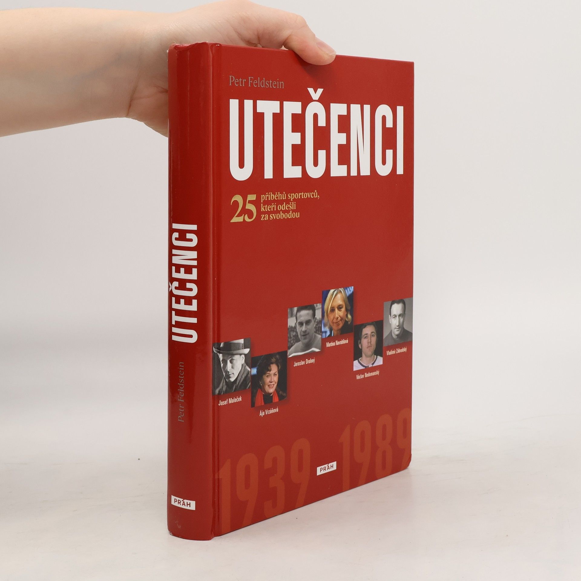 Utečenci : 25 příběhů sportovců, kteří odešli za svobodou