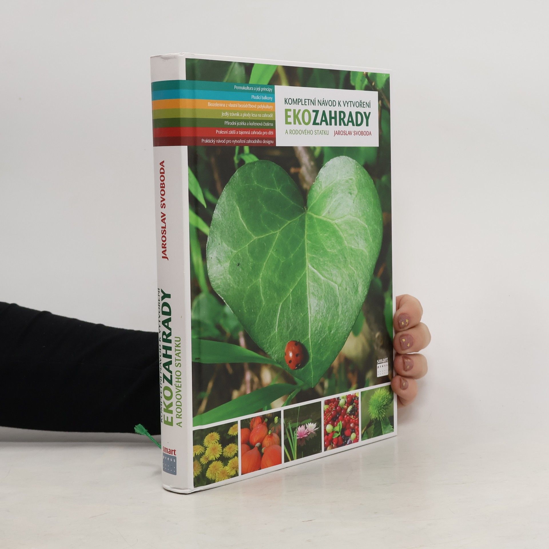 Jaroslav Svoboda Kompletní návod k vytvoření ekozahrady a rodového statku