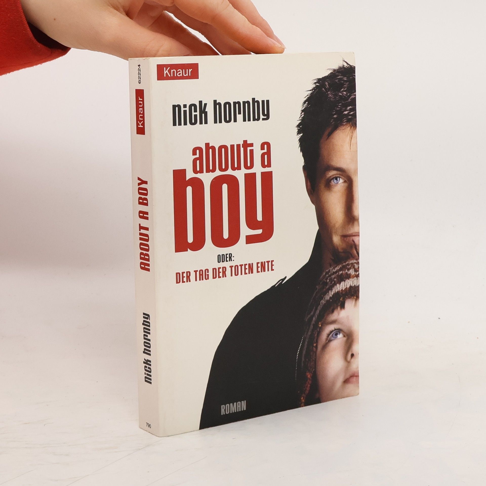 Nick Hornby About a boy. Der Tag der Toten Ente.