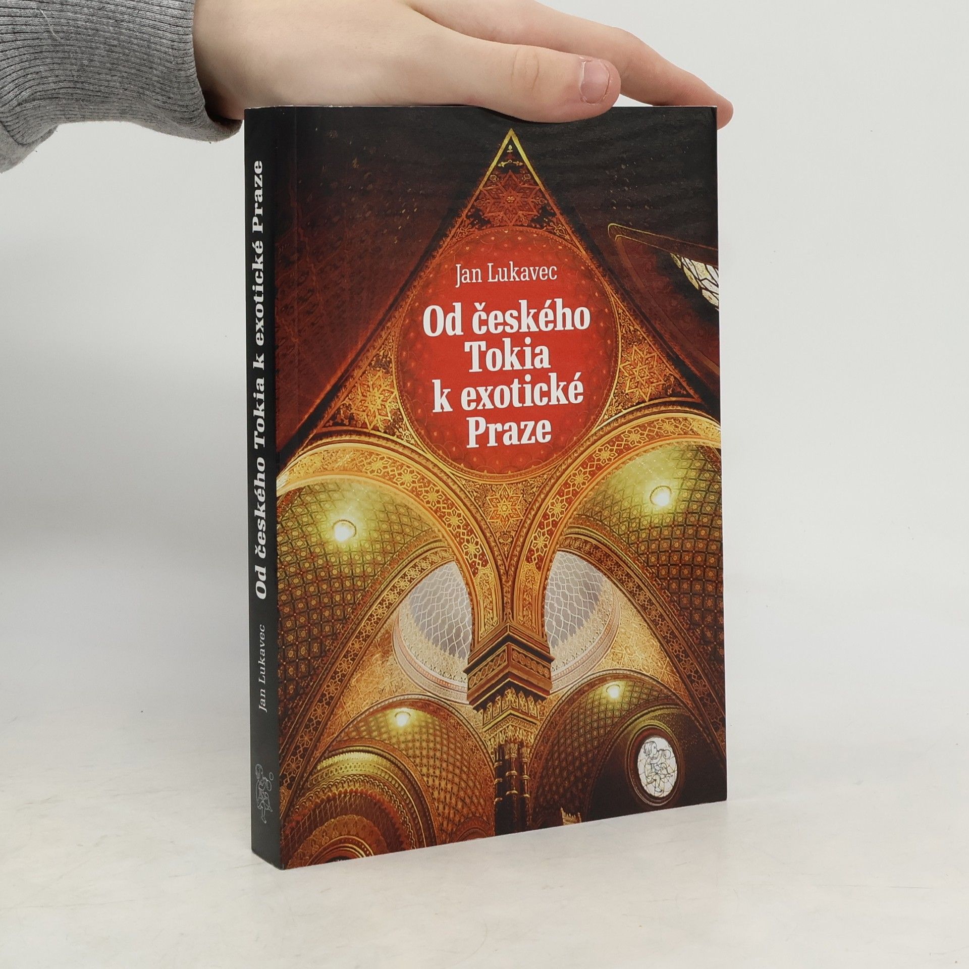 Jan Lukavec Od českého Tokia k exotické Praze