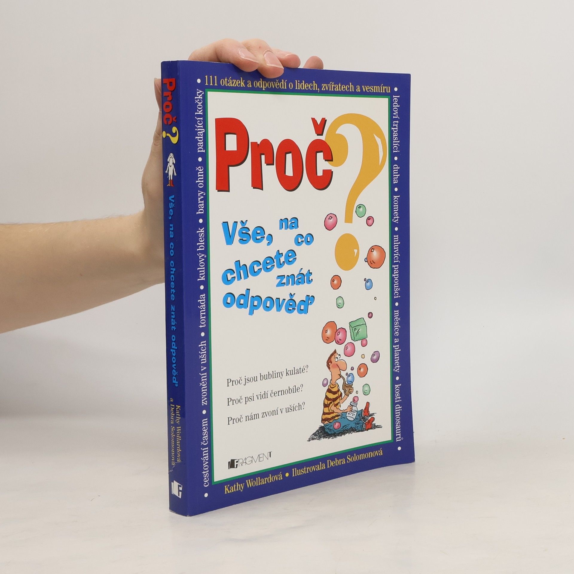 Proč? Vše, na co chcete znát odpověď