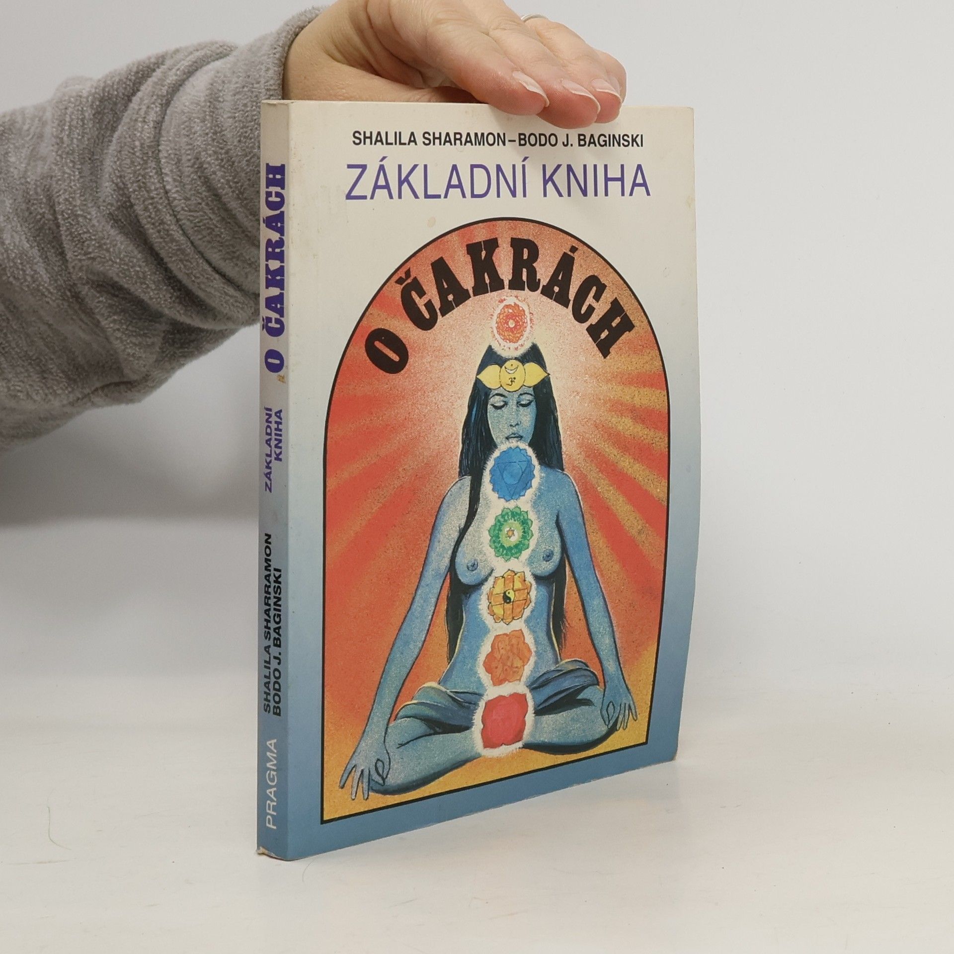 Shalila Sharamon Základní kniha o čakrách