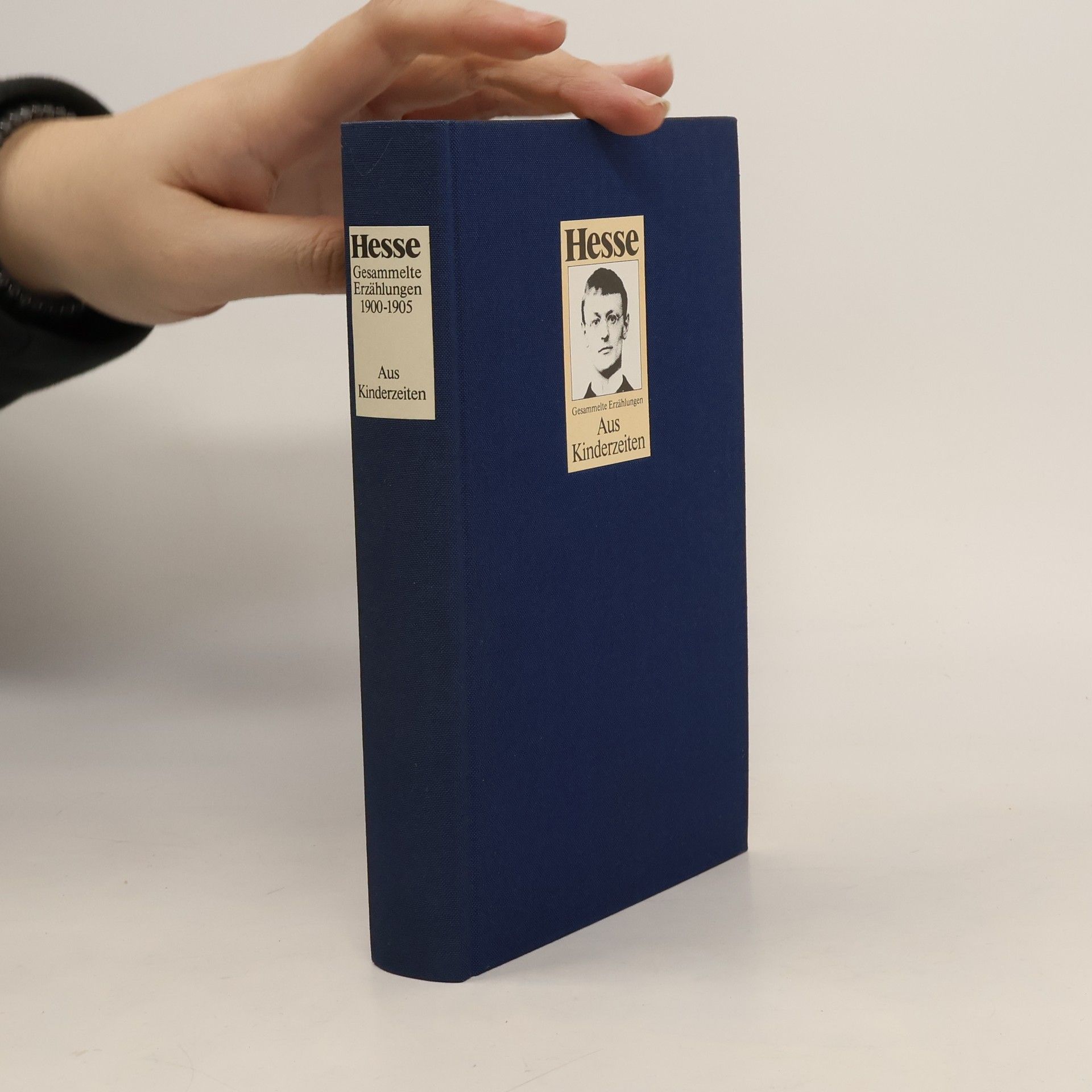 Hermann Hesse Gesammelte Erzählungen. Aus Kinderzeiten, 1900-1905