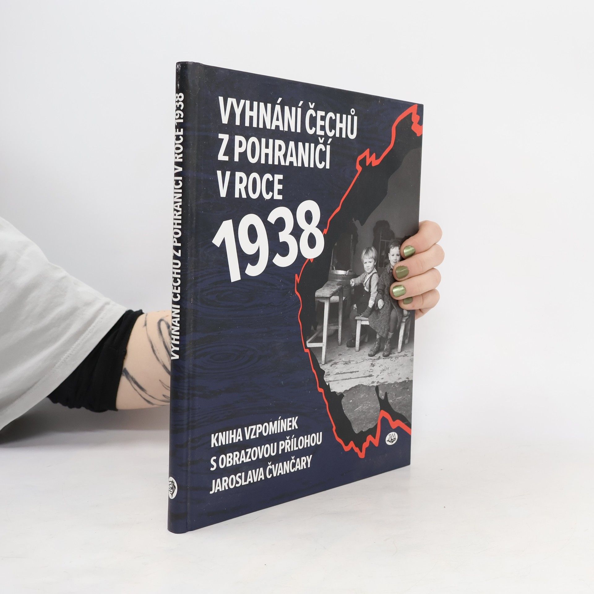 Jindřich Marek Vyhnání Čechů z pohraničí v roce 1938