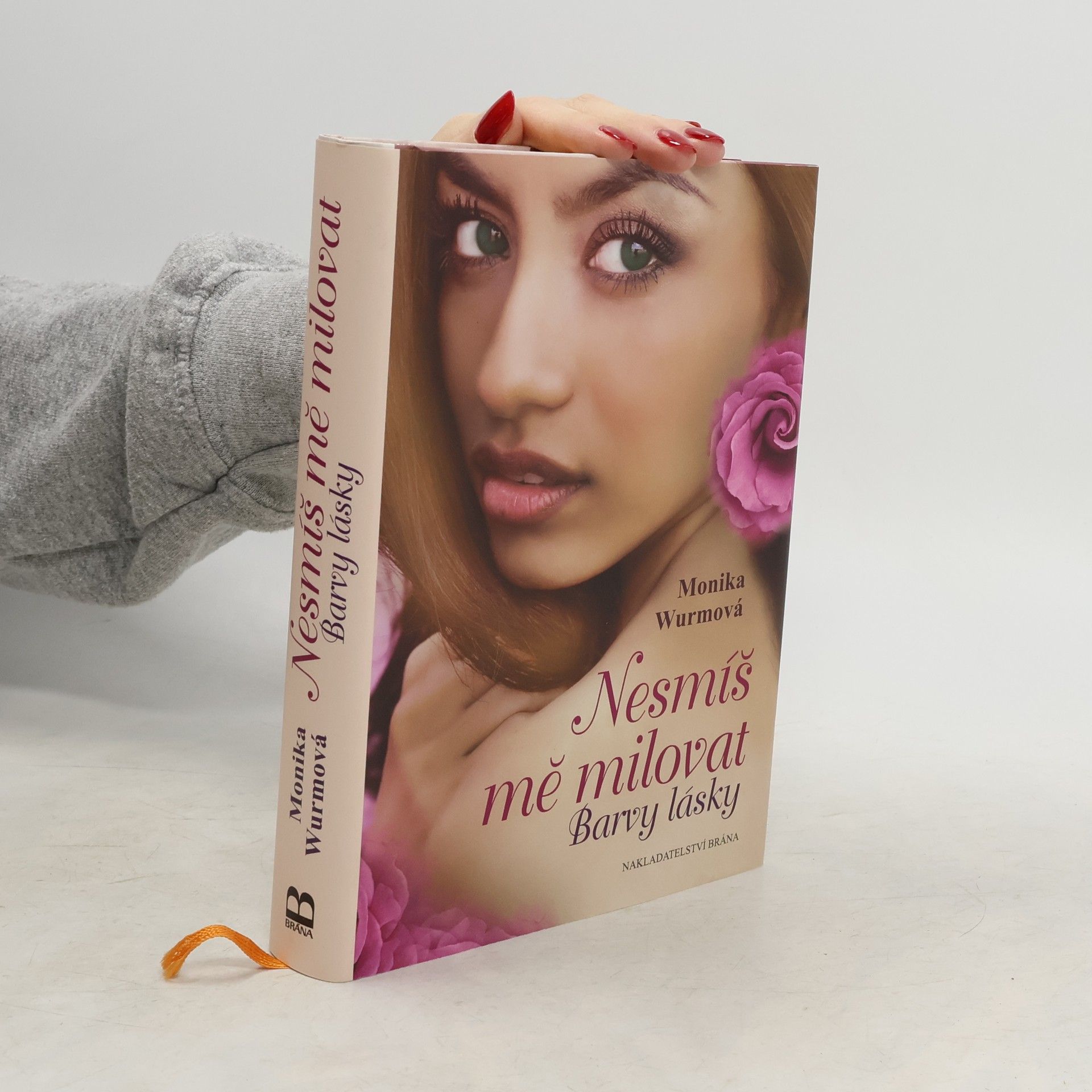 Monika Wurm Nesmíš mě milovat: Barvy lásky