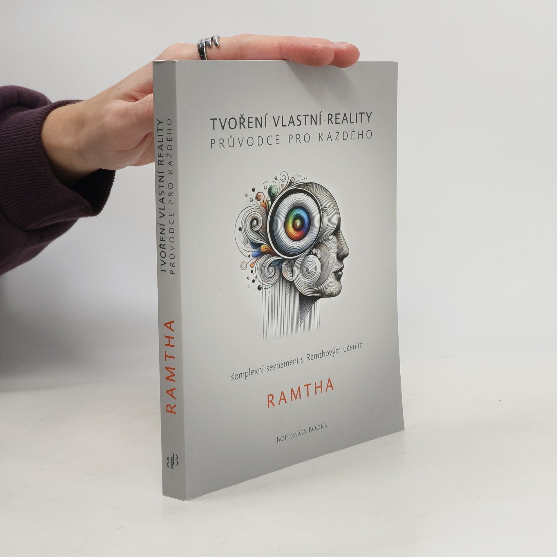 Tvoření vlastní reality. Průvodce pro každého