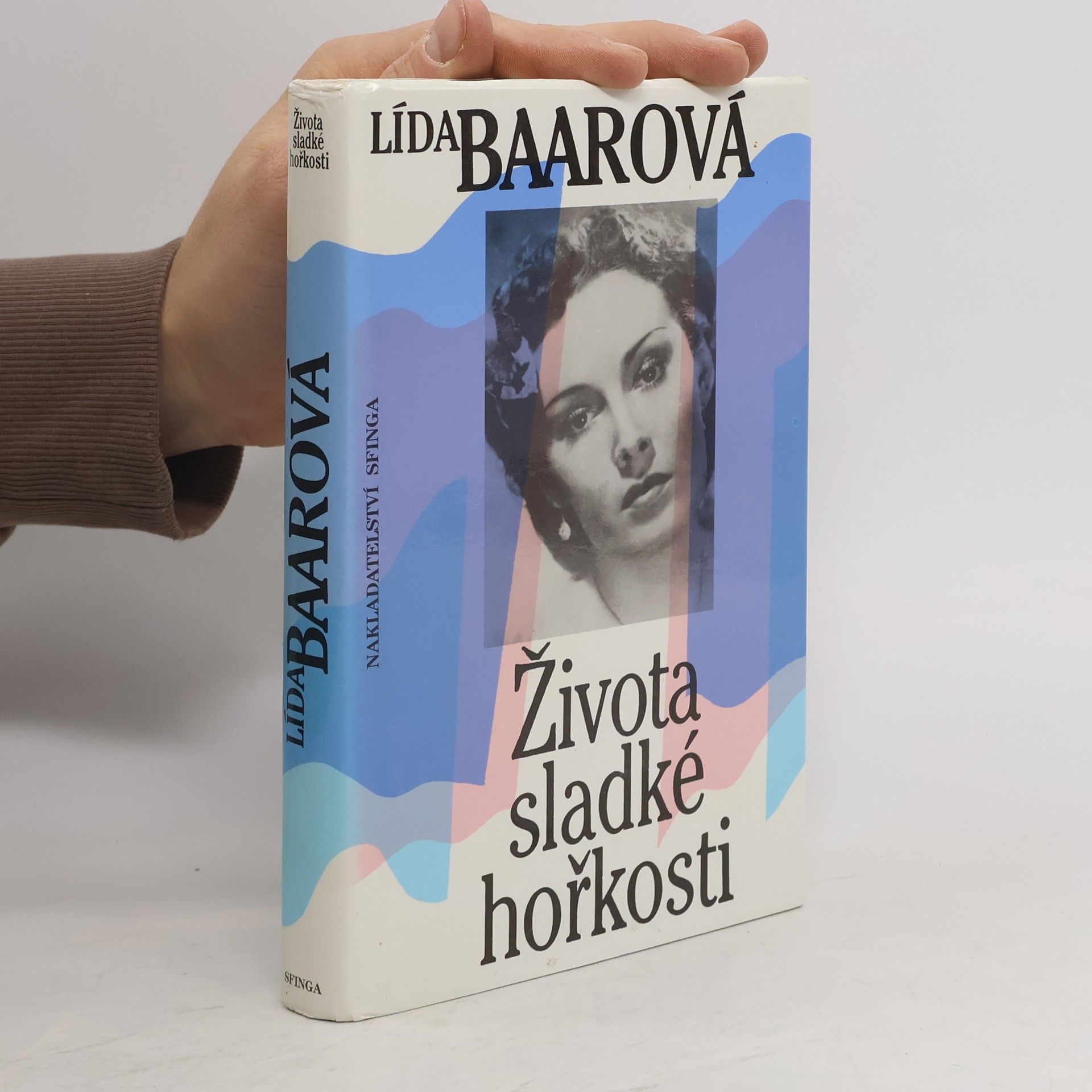 Lída Baarová Života sladké hořkosti