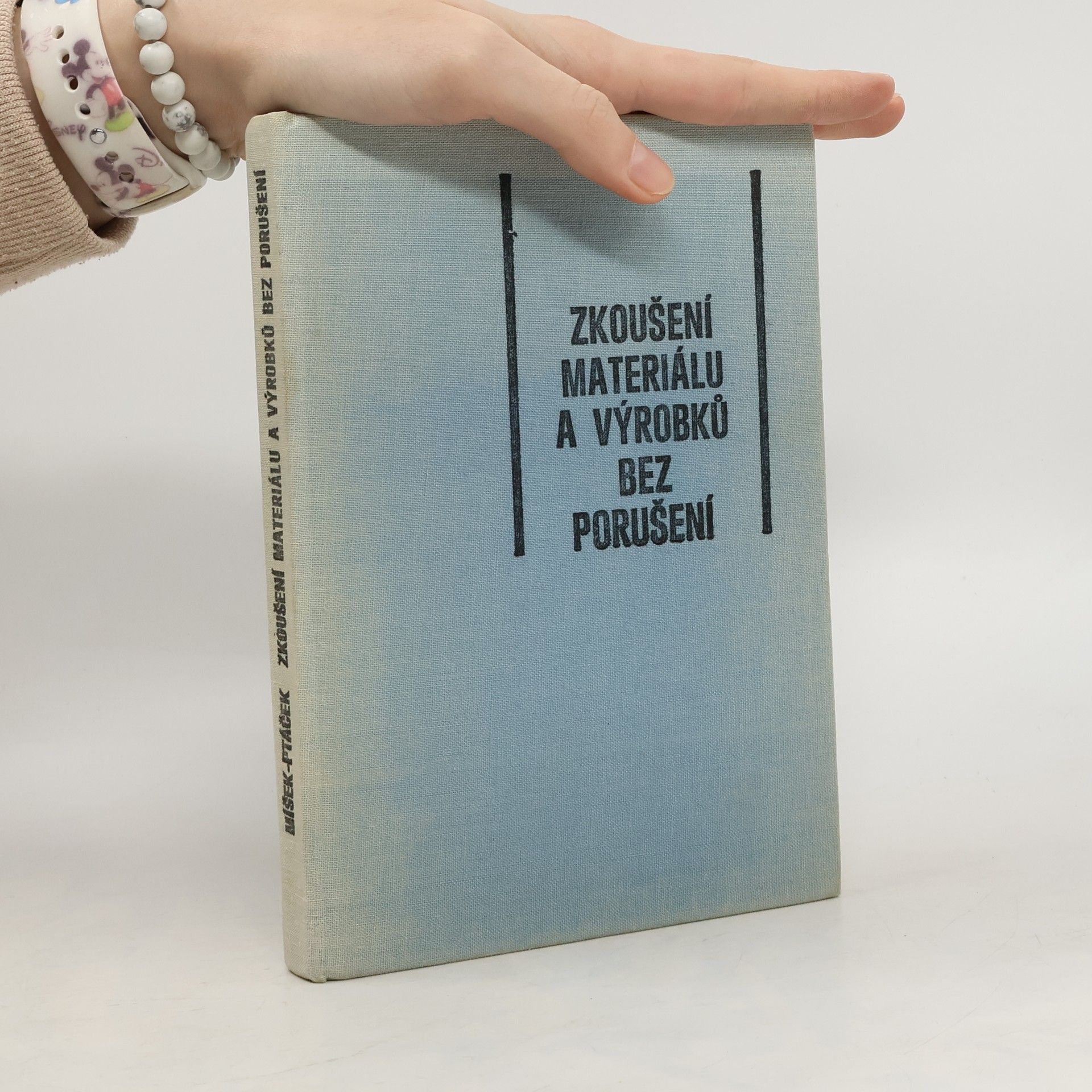 Luděk Ptáček Zkoušení materiálu a výrobků bez porušení