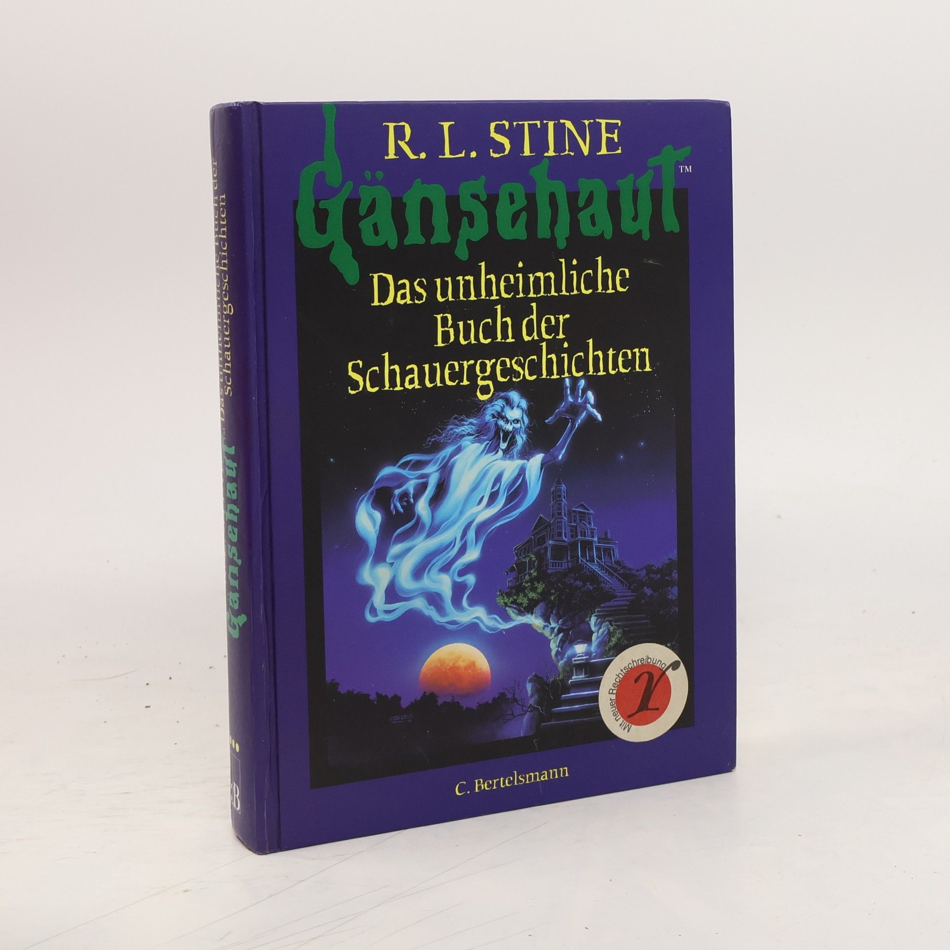 Gänsehaut. Das unheimliche Buch der Schauergeschichten