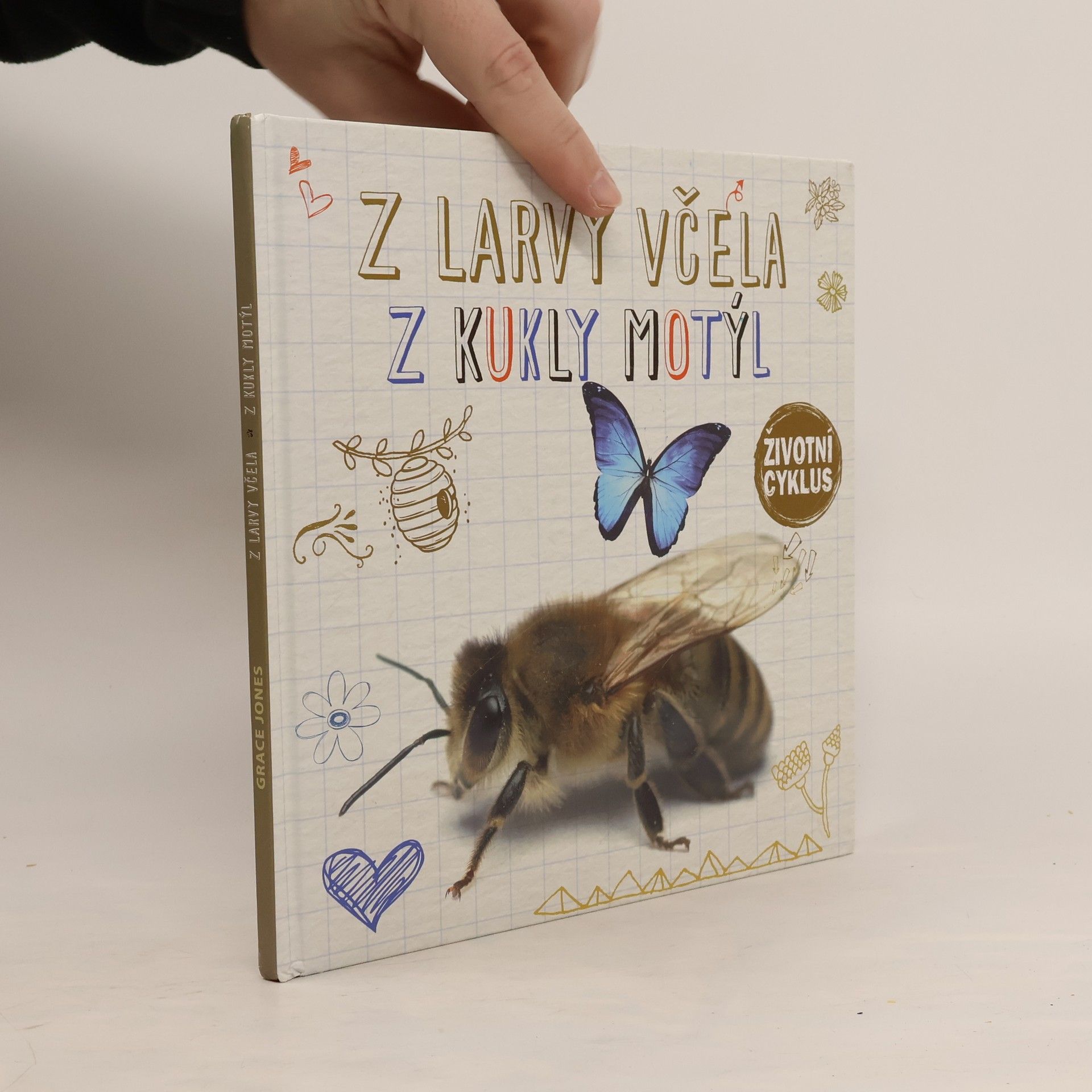 Grace Jones Z larvy včela, z kukly motýl