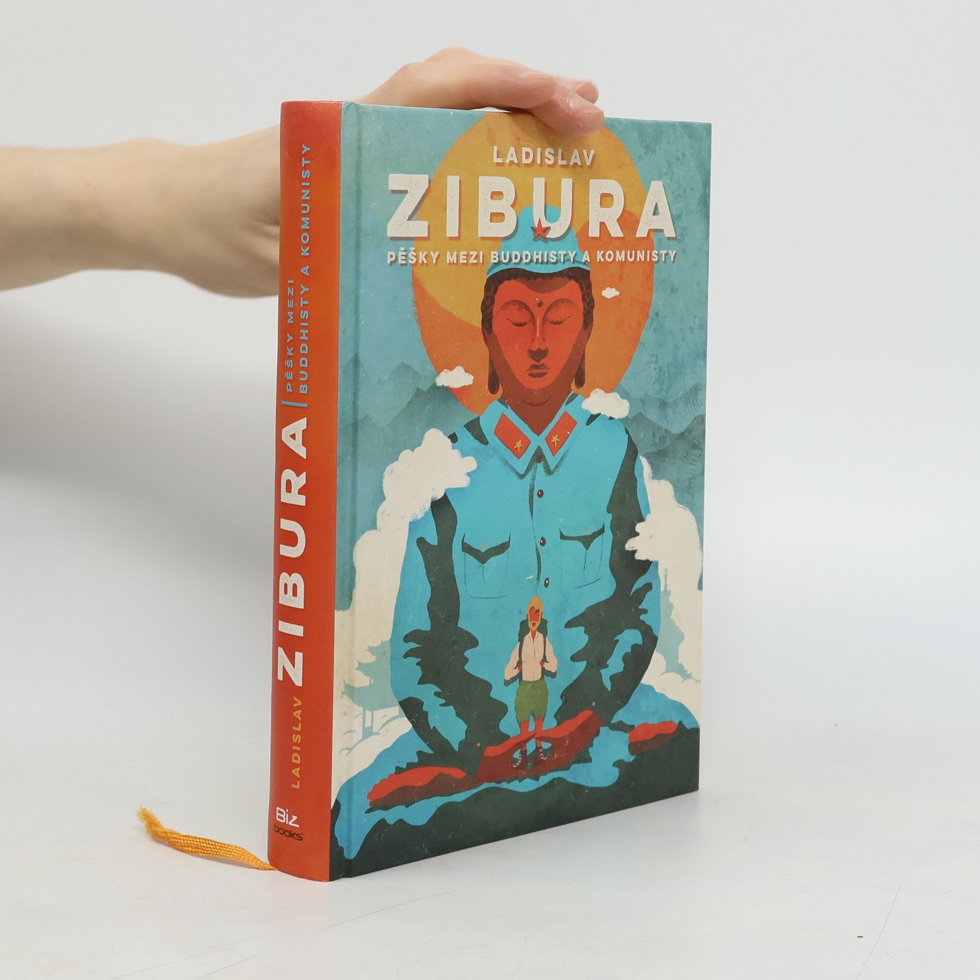 Ladislav Zibura Pěšky mezi buddhisty a komunisty