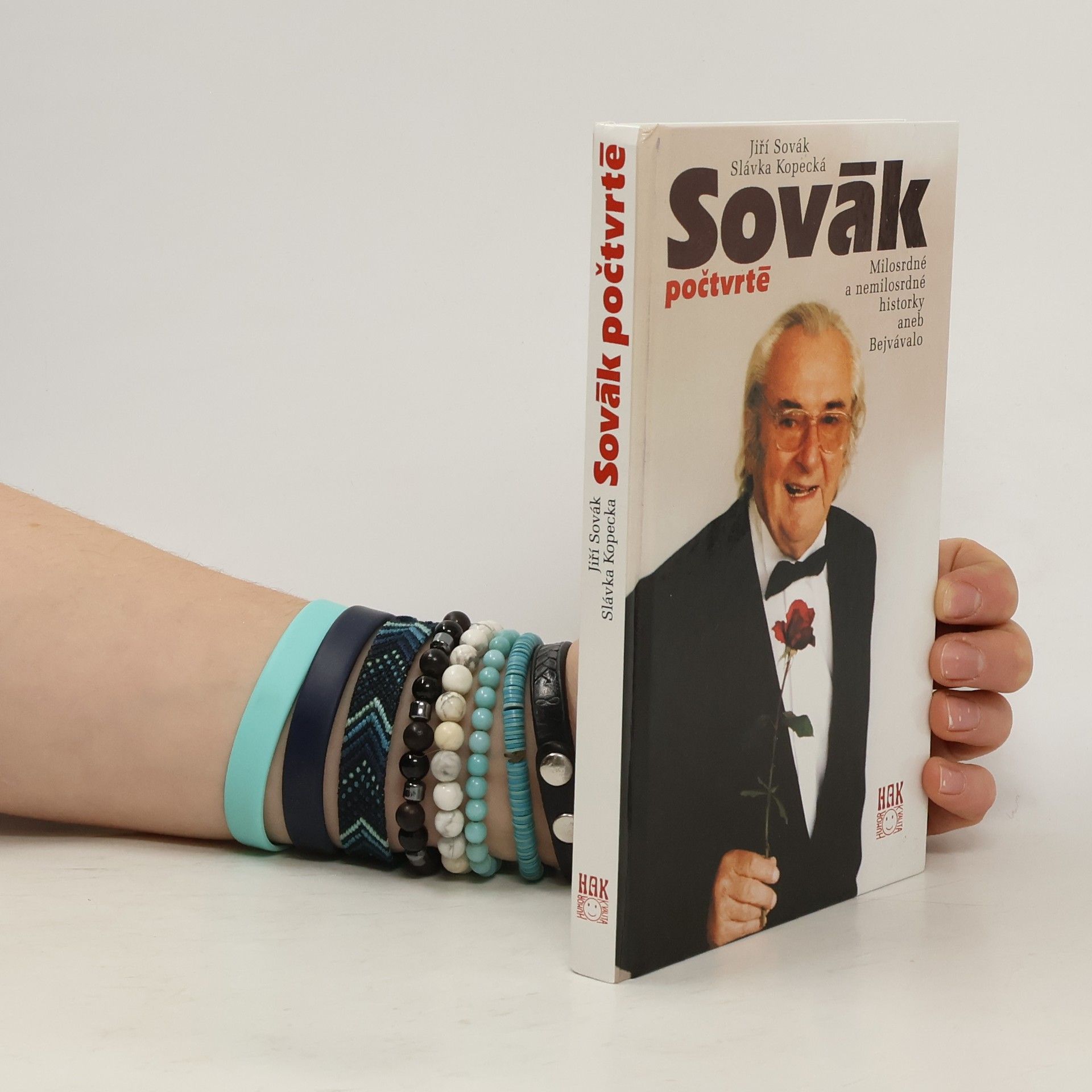 Jiří Sovák Sovák počtvrté : milosrdné a nemilosrdné historky aneb Bejvávalo