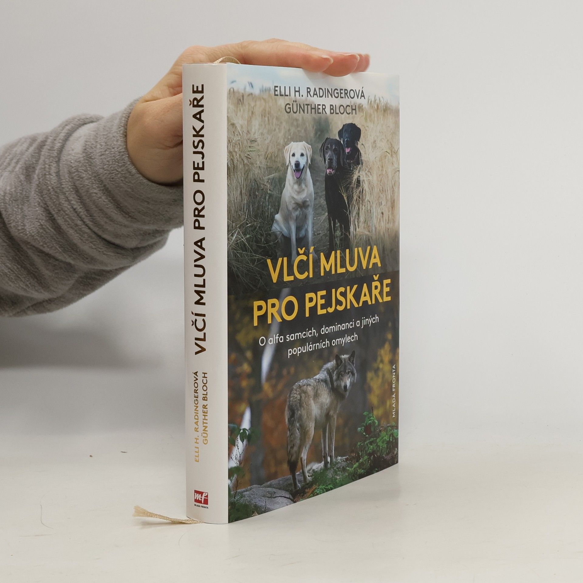 Elli H. Radinger Vlčí mluva: O alfa samcích, dominanci a jiných populárních omylech