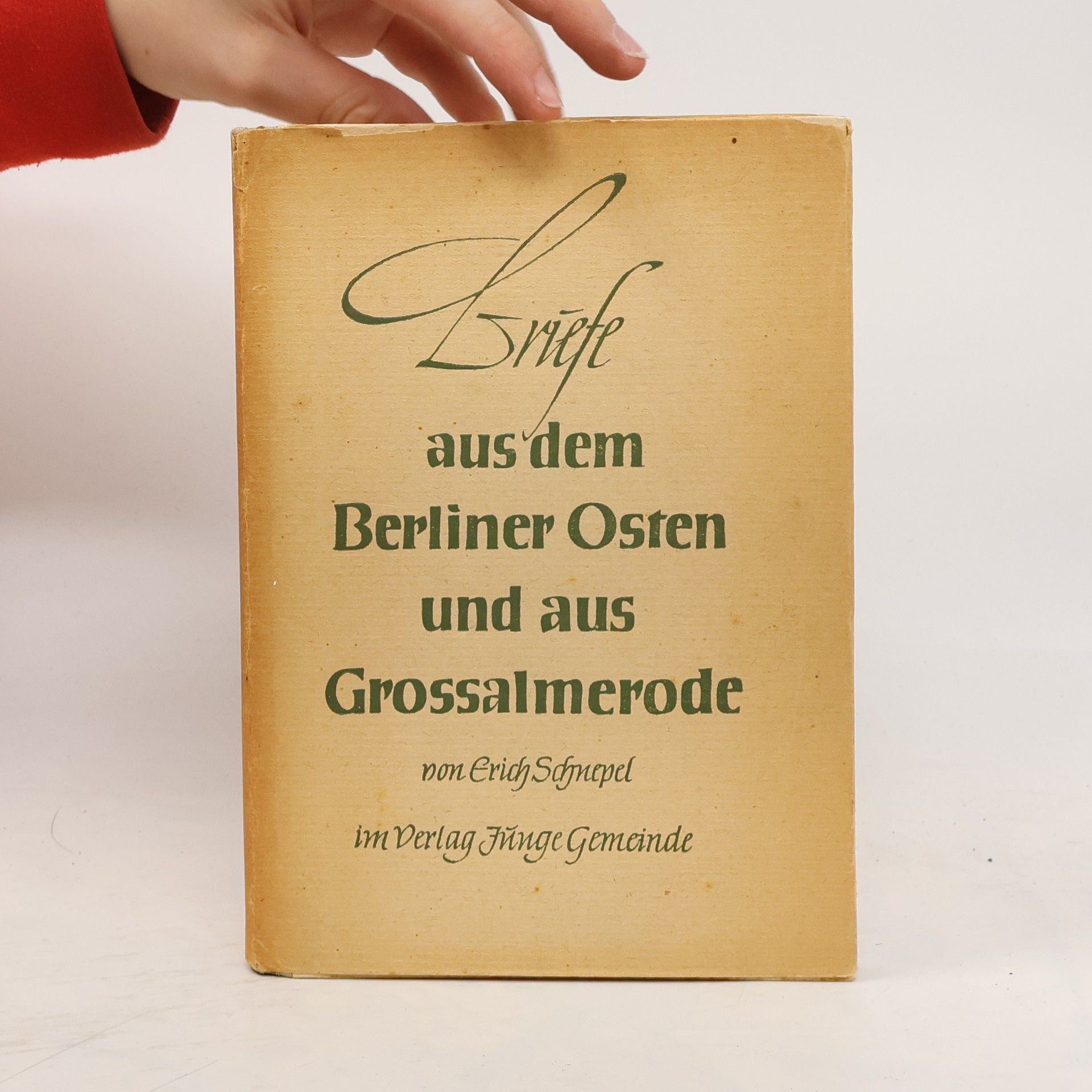 Erich Schnepel Briefe aus dem Berliner Osten und aus Großalmerode 2