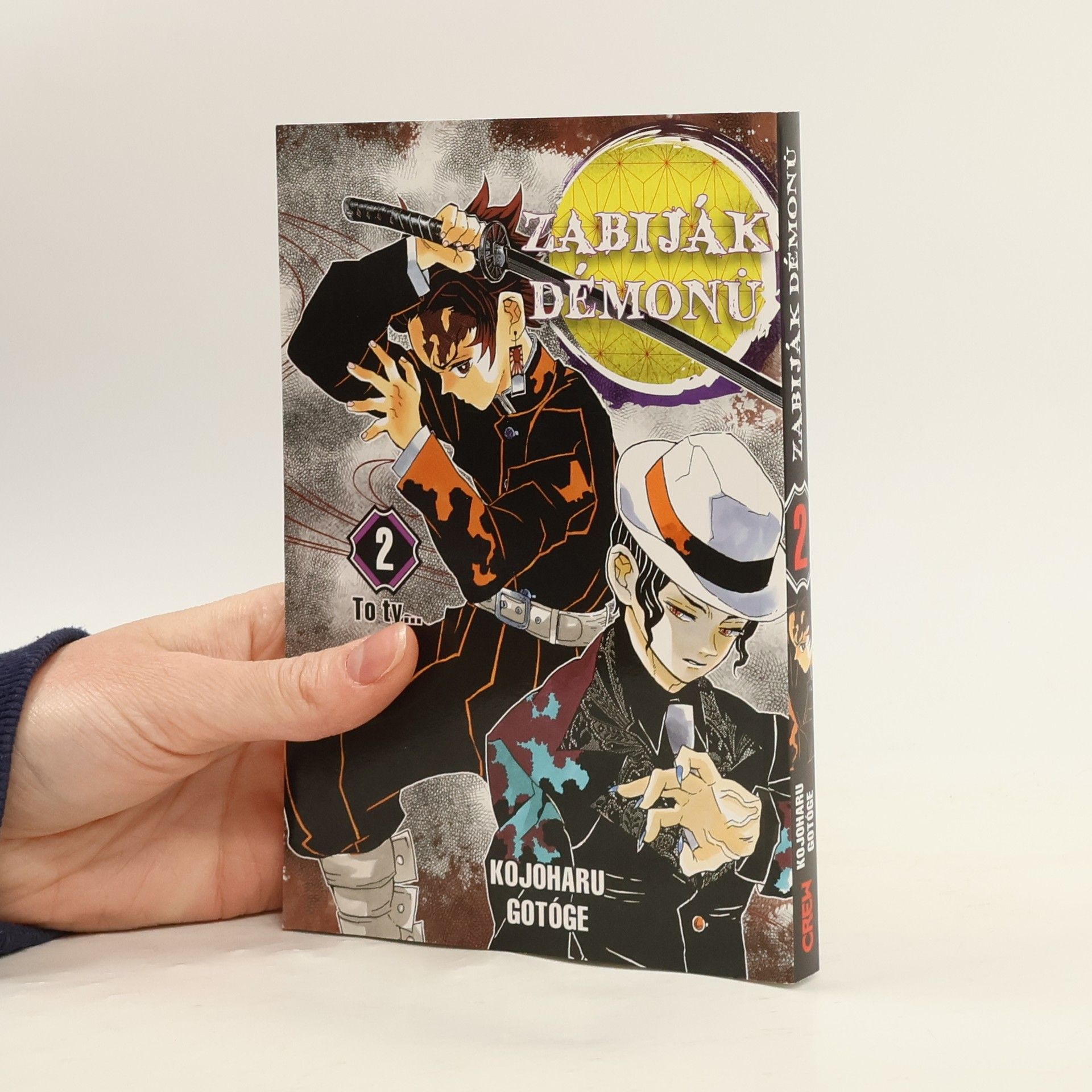 Koyoharu Gotoge Zabiják démonů. 2, To ty...