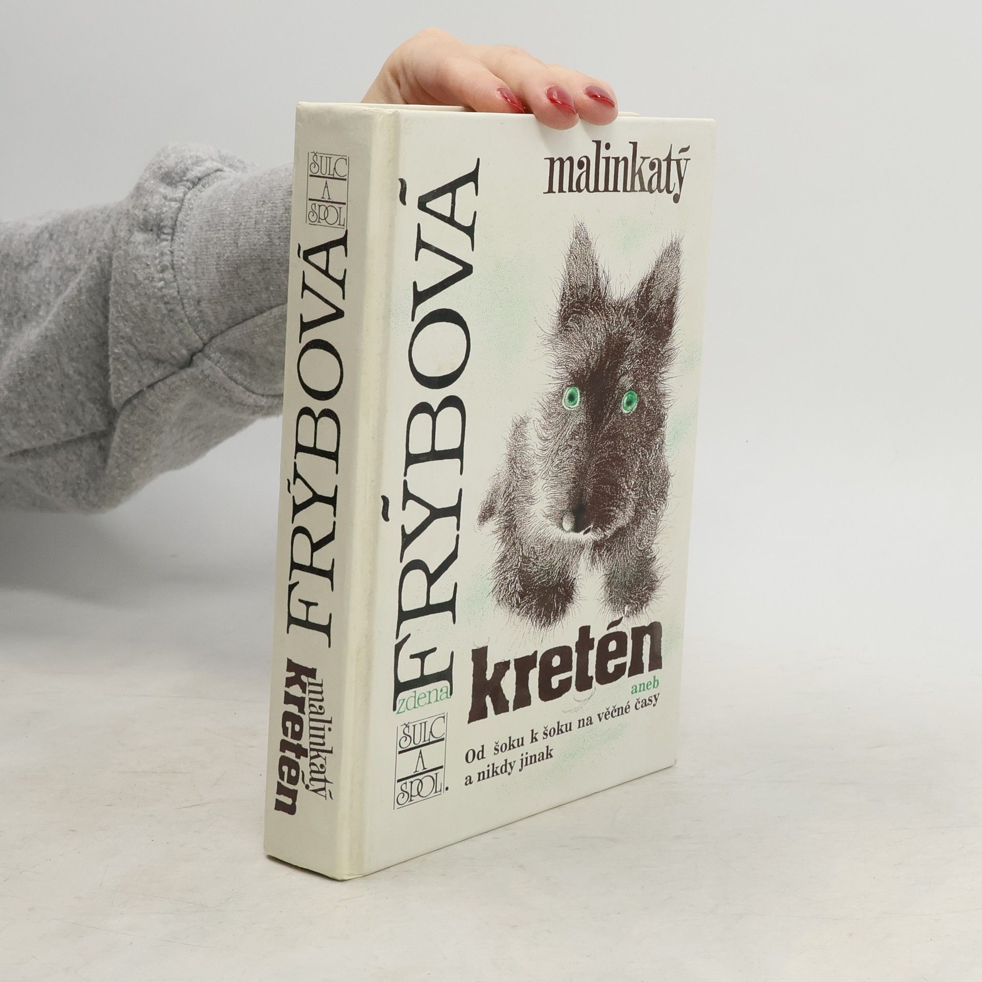 Zdena Frýbová Malinkatý kretén