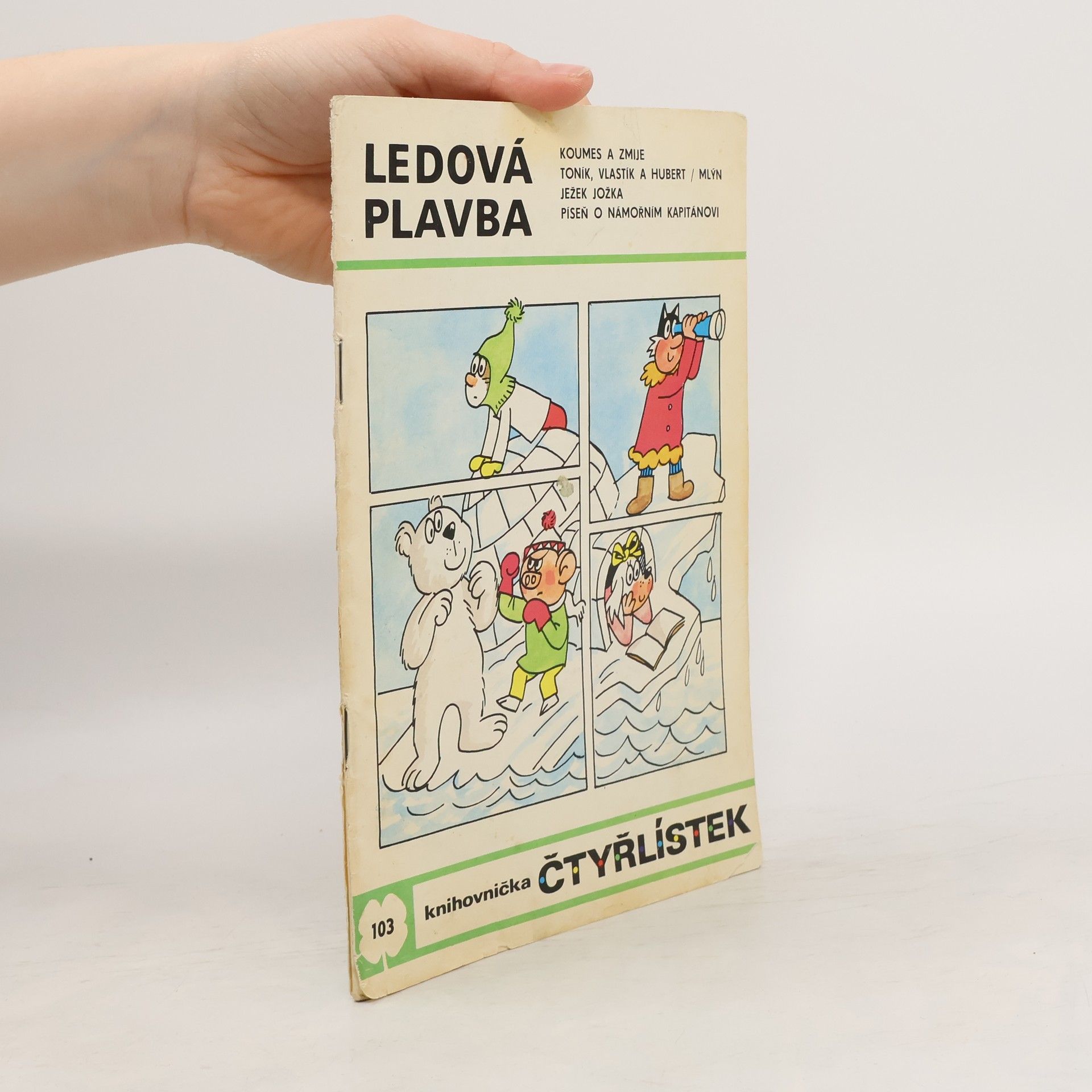 Ljuba Štíplová Čtyřlístek 103. Ledová plavba