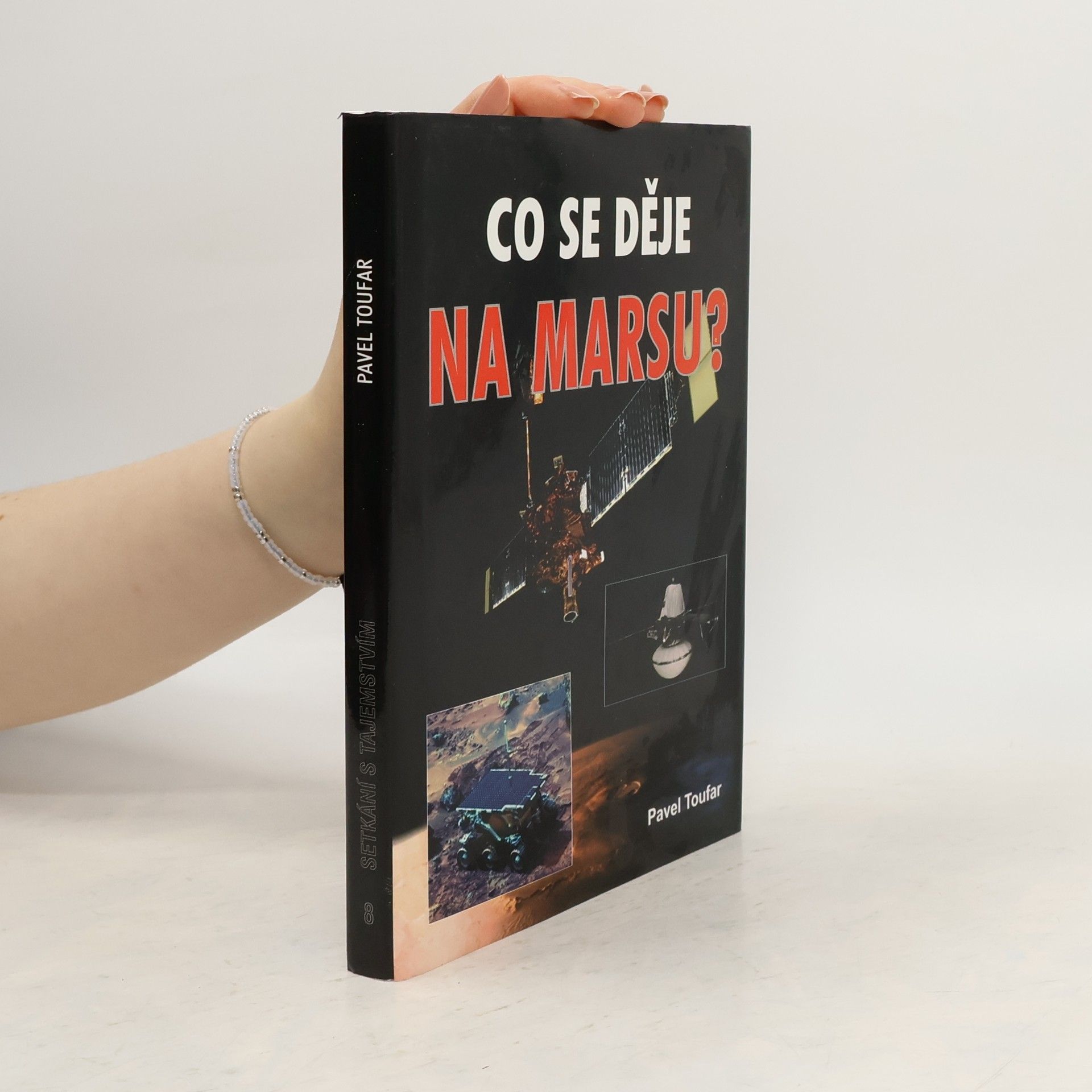 Pavel Toufar Co se děje na Marsu?
