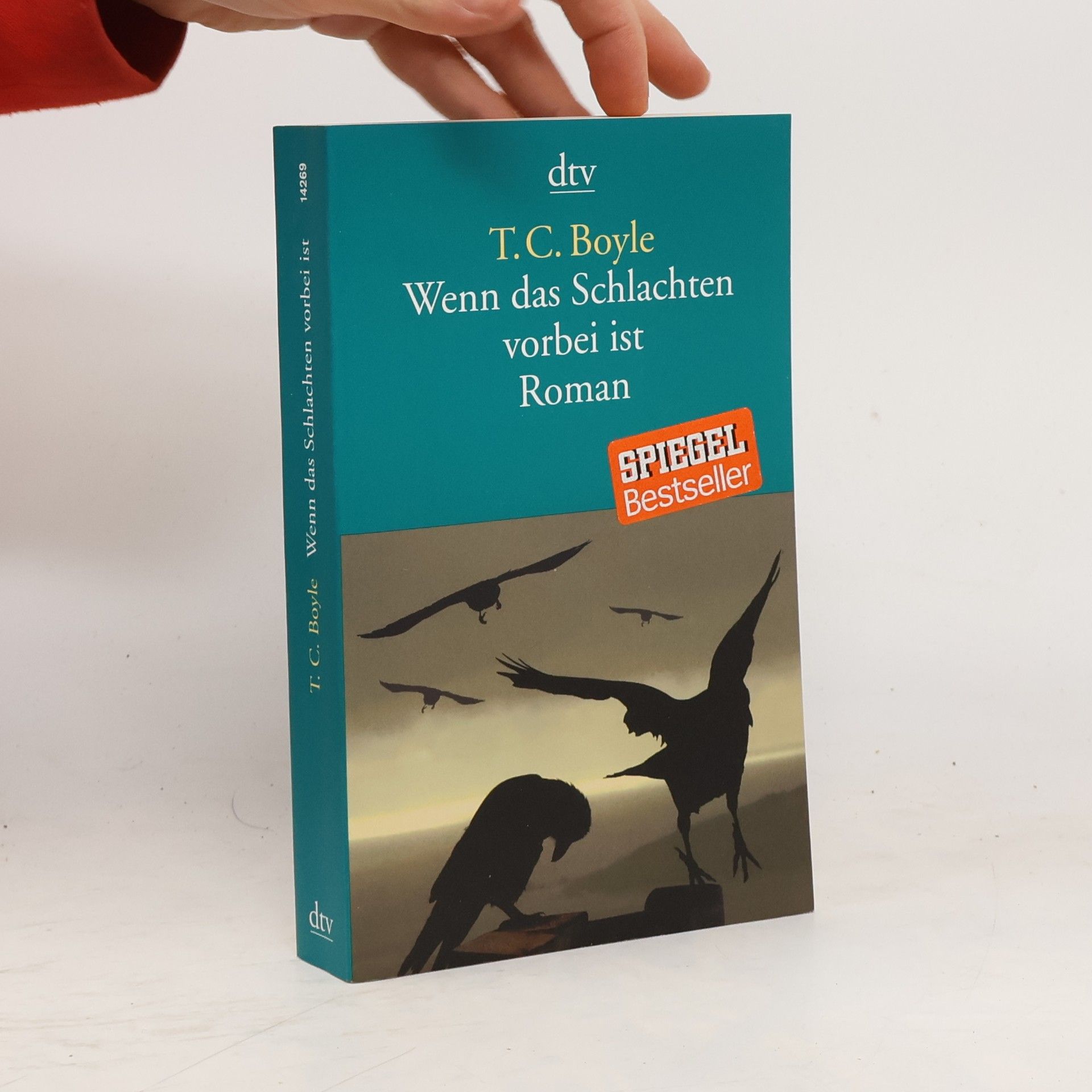 T. Coraghessan Boyle Wenn das Schlachten vorbei ist