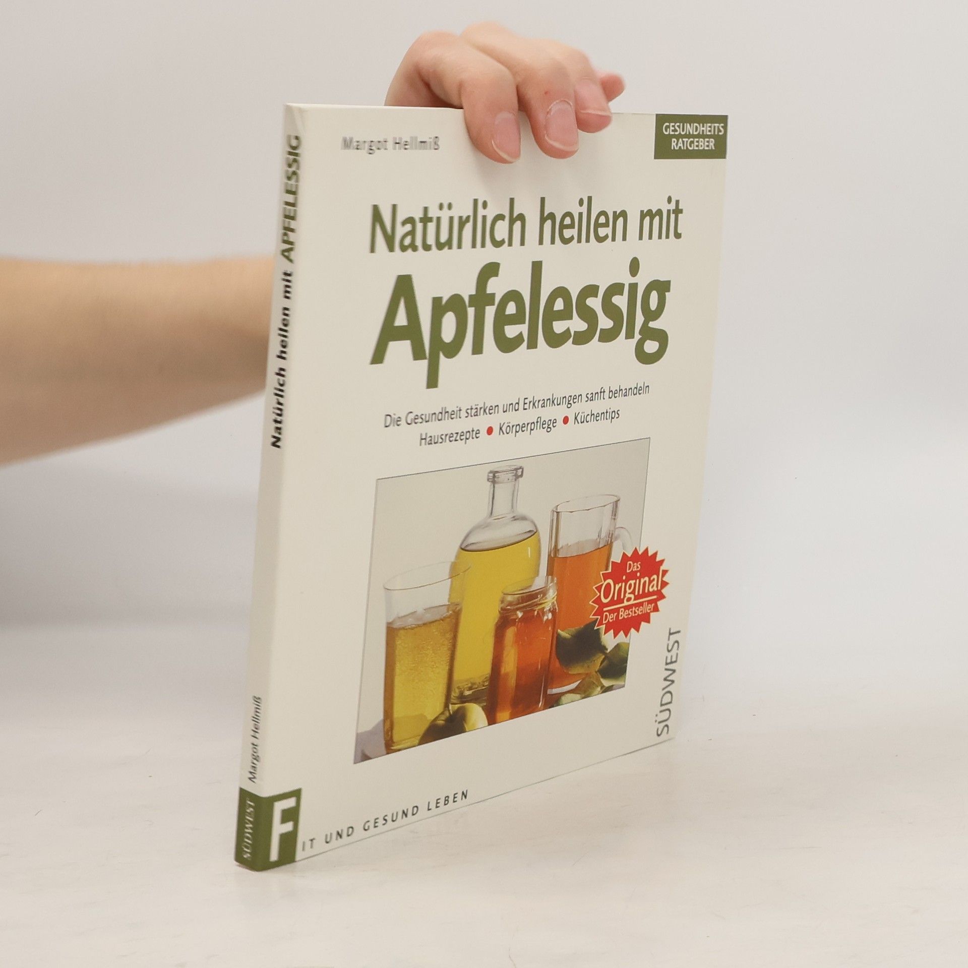 Margot Hellmiß Natürlich heilen mit Apfelessig