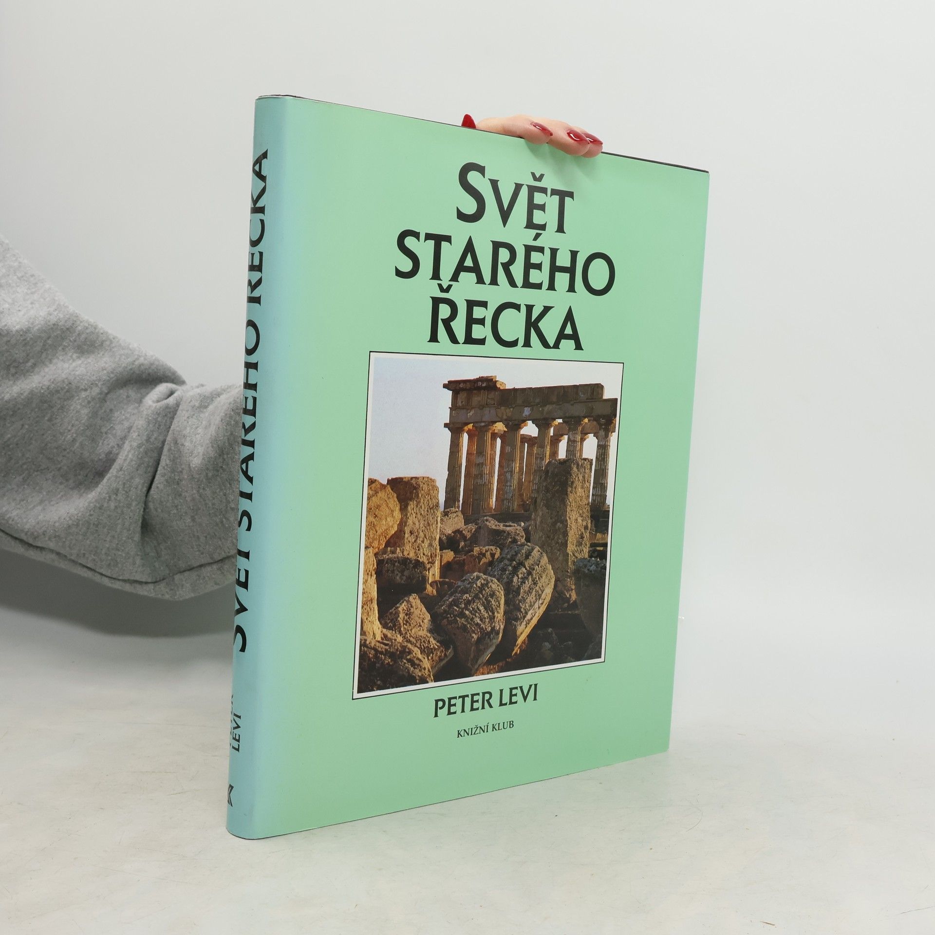 Peter Levi Svět starého Řecka