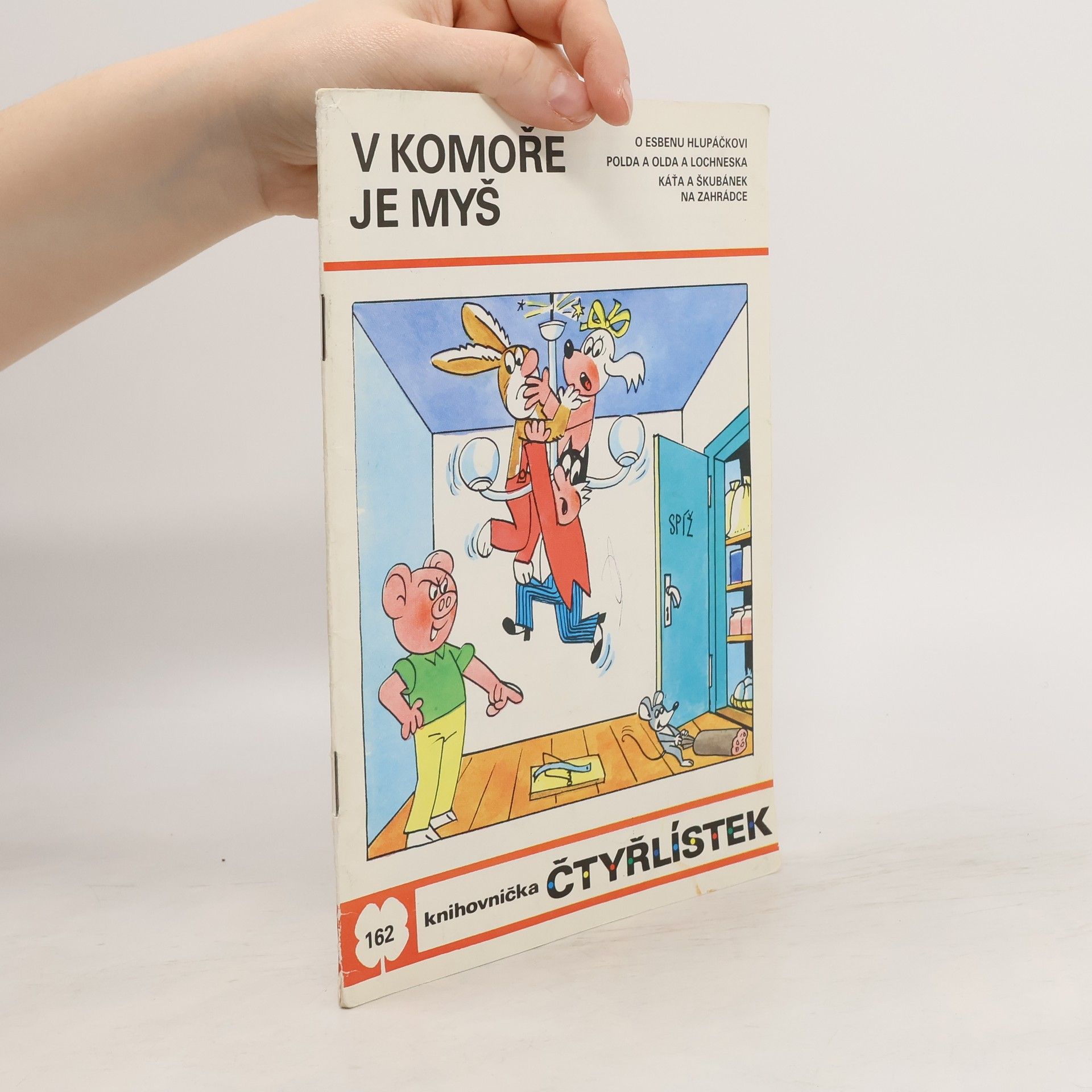Ljuba Štíplová Čtyřlístek 162. V komoře je myš