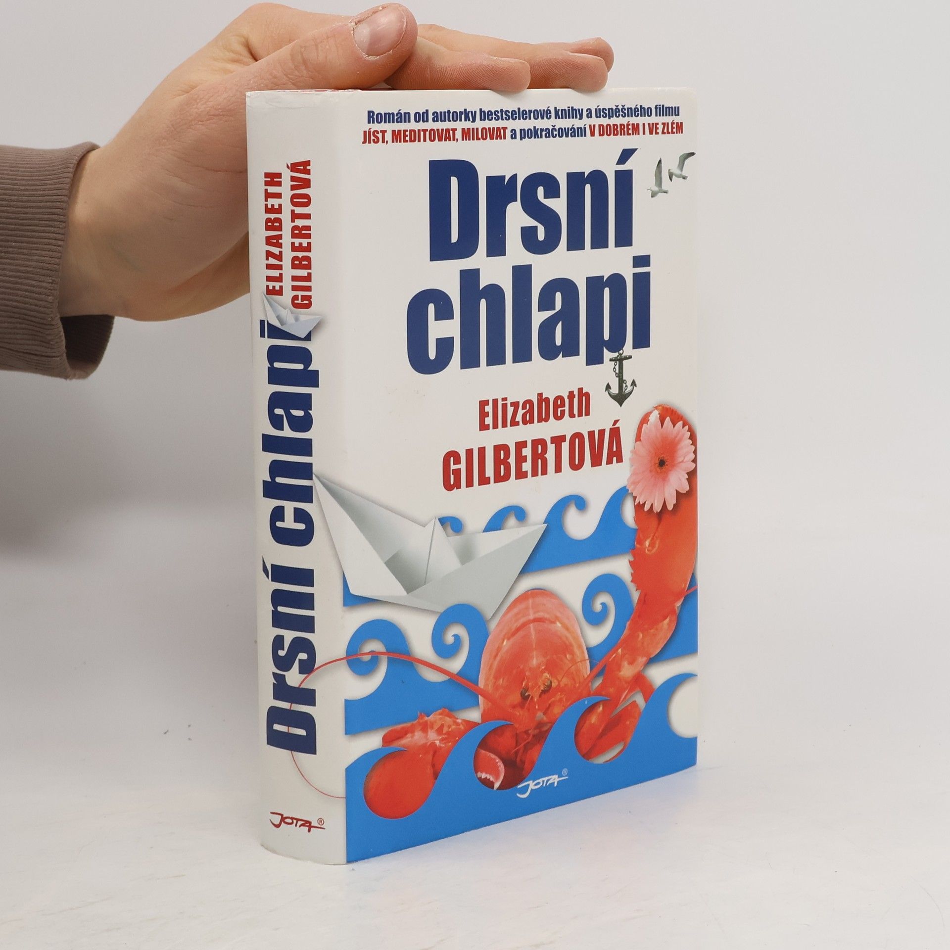 Elizabeth Gilbert Drsní chlapi