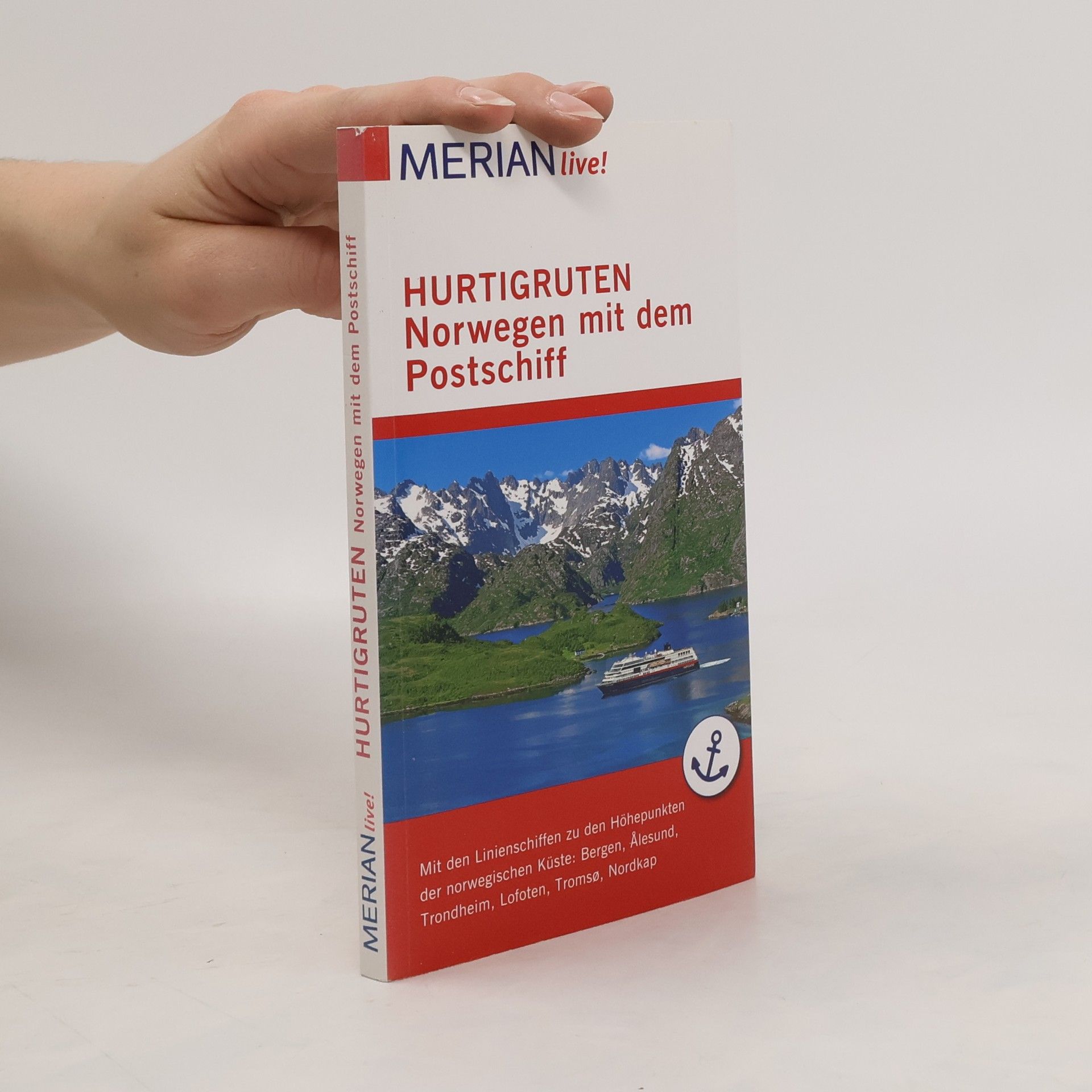 Ralf Schröder MERIAN live! Reiseführer Hurtigruten. Norwegen mit dem Postschiff: Mit Extra-Karte zum Herausnehmen