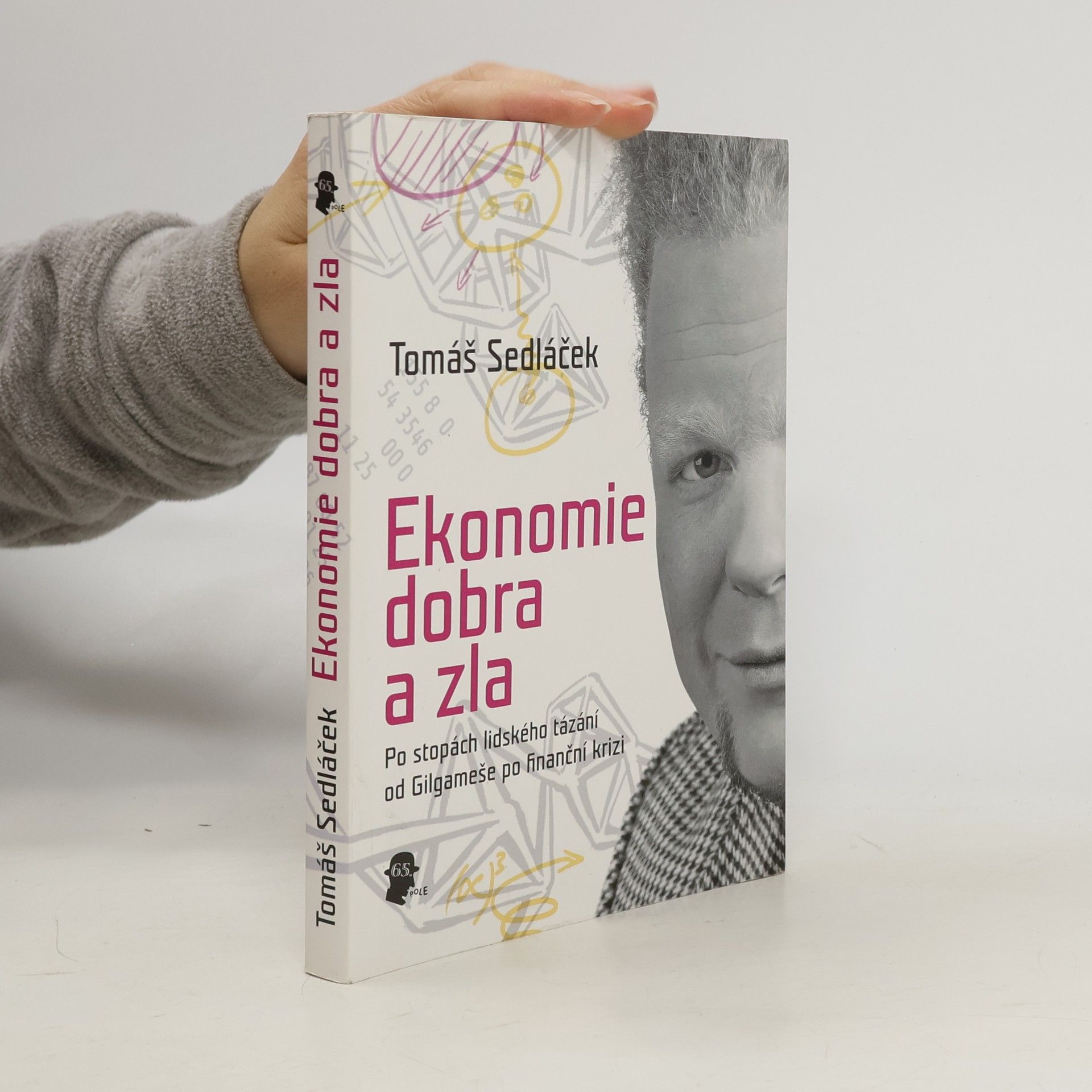 Tomáš Sedláček Ekonomie dobra a zla