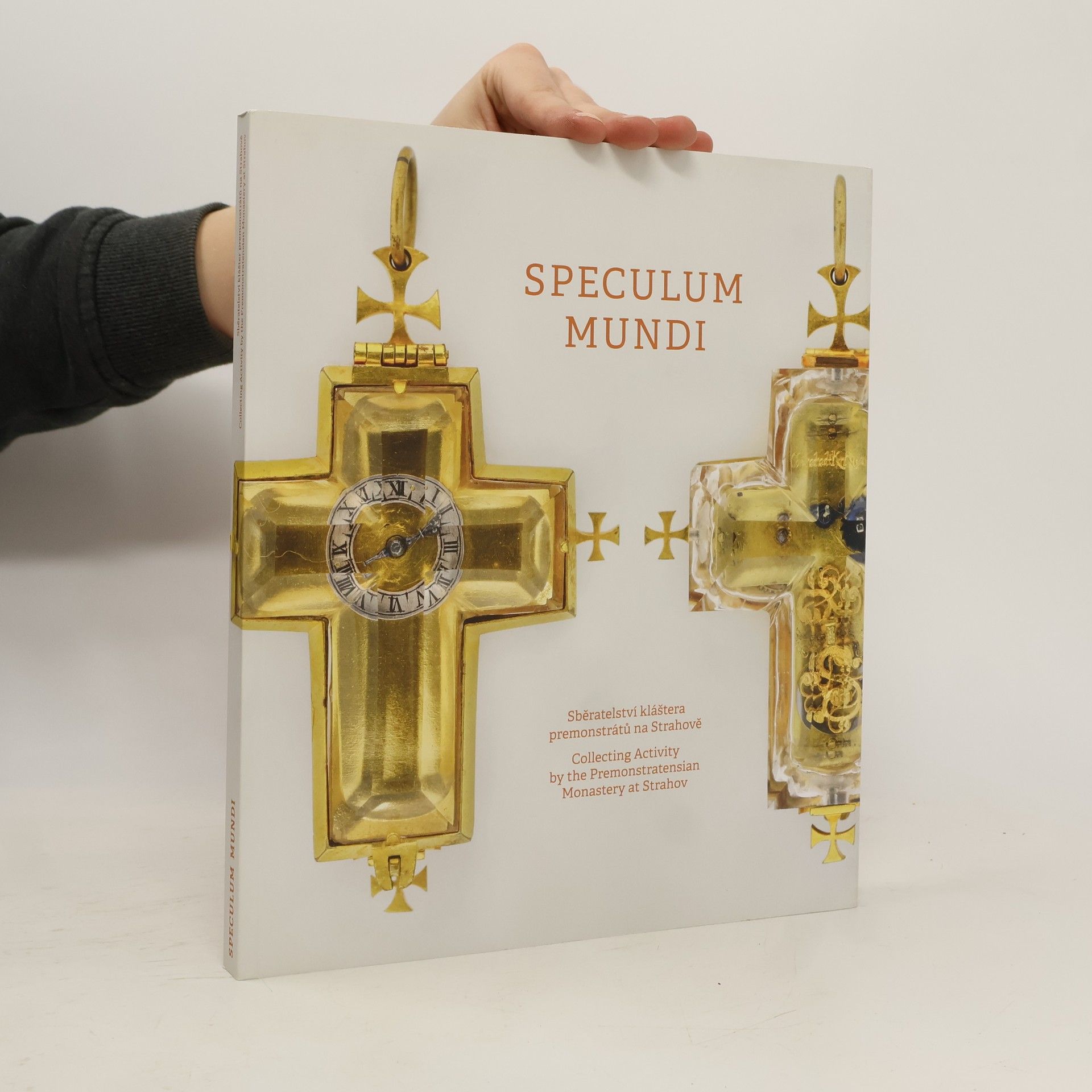 Helena Zápalková Speculum mundi : sběratelství kláštera premonstrátů na Strahově
