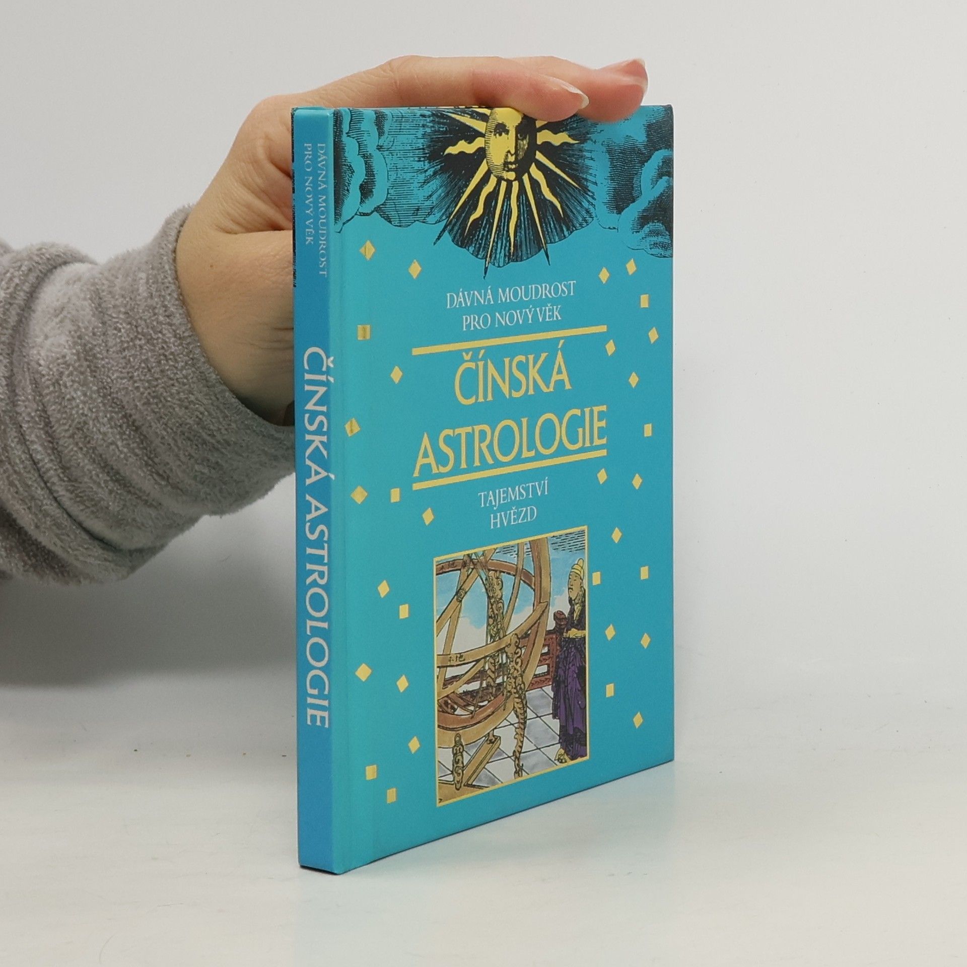 Aleš Adámek Čínská astrologie: tajemství hvězd