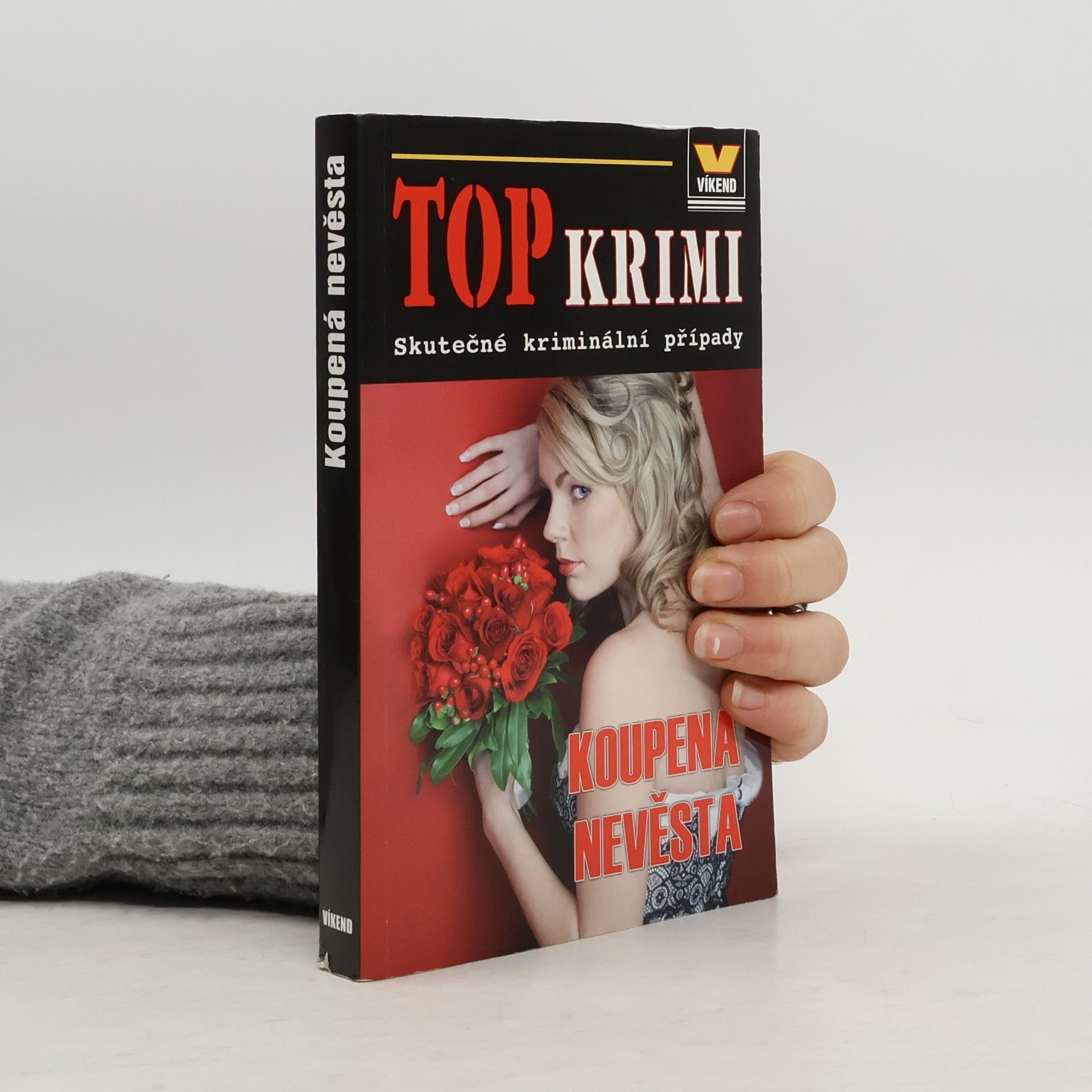 Kolektiv autorů Koupená nevěsta: Skutečné kriminální případy